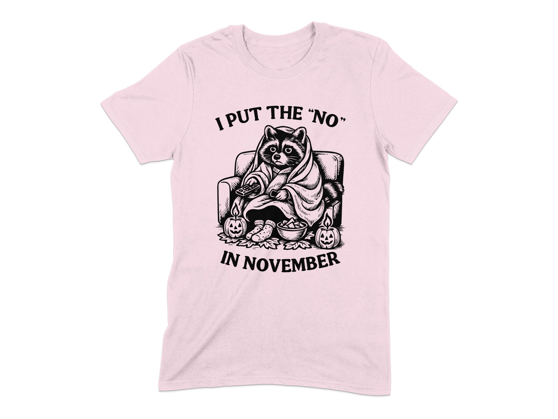 I Put The No In November Funny Graphic Shirt product