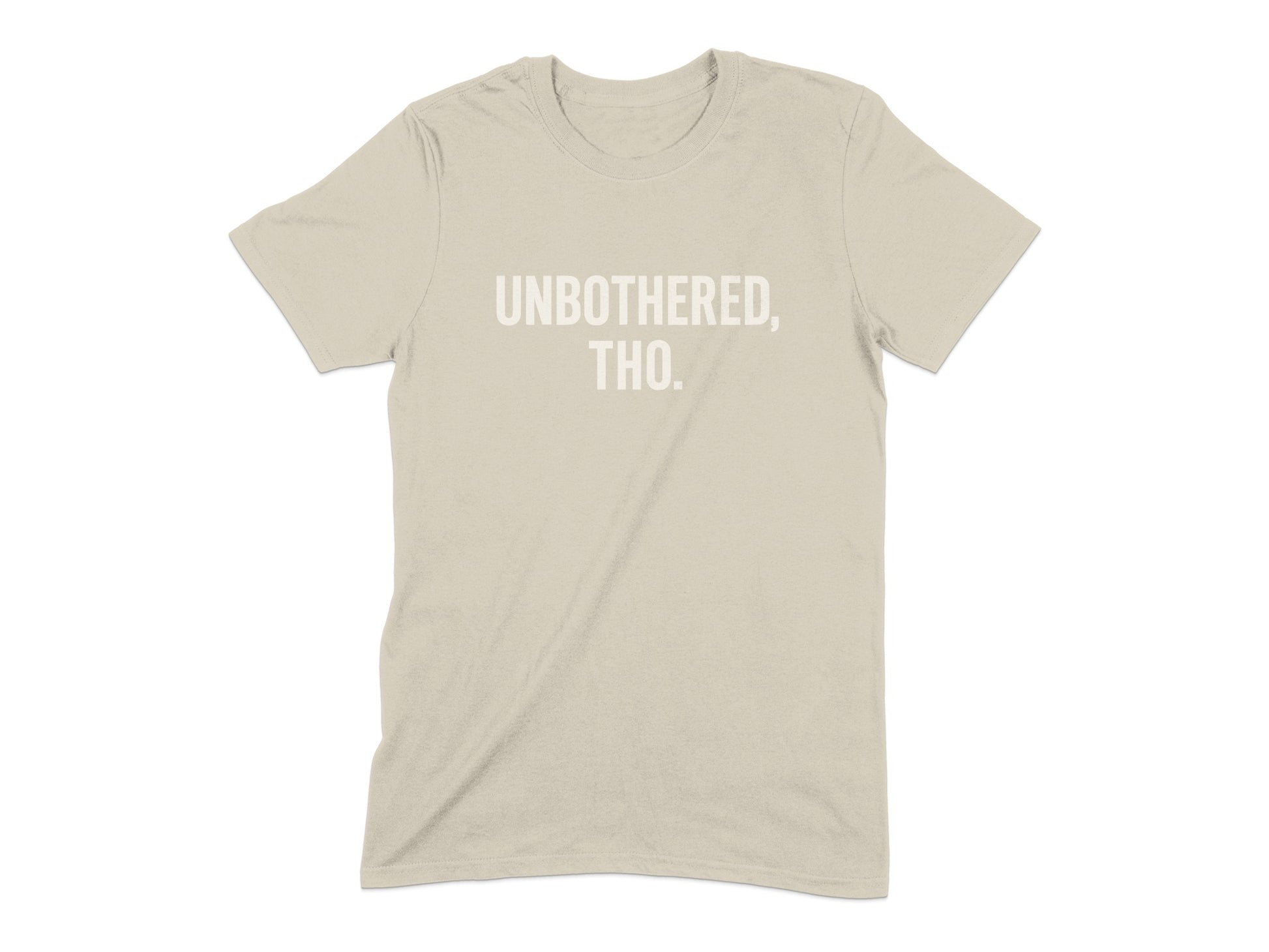 Unbothered Tho Statement Tee Comfort Fit product type