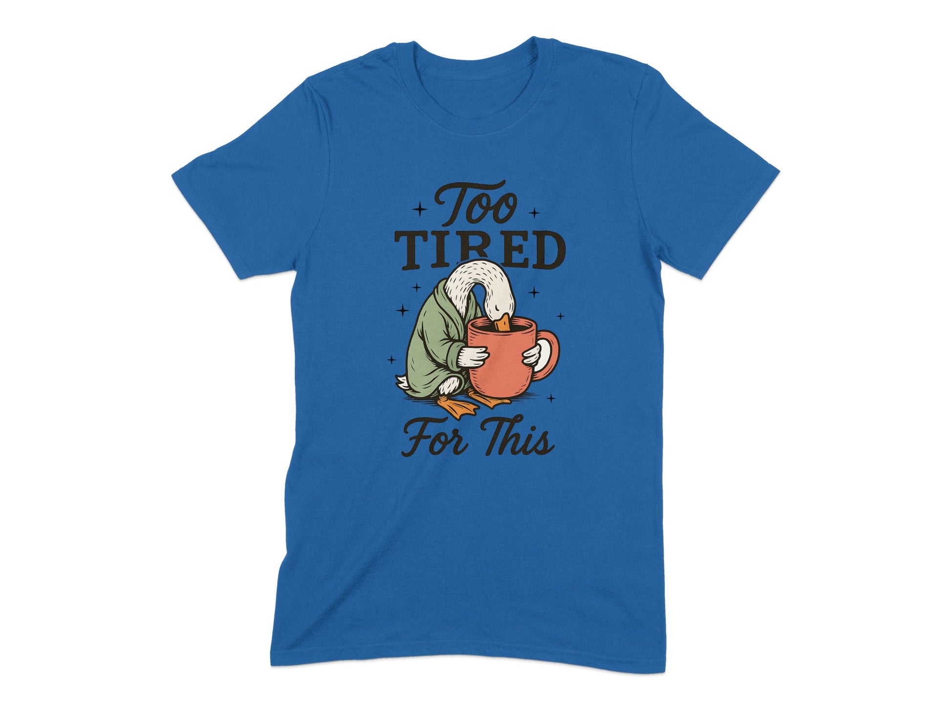 Too Tired For This Funny Duck Graphic T-Shirt product type