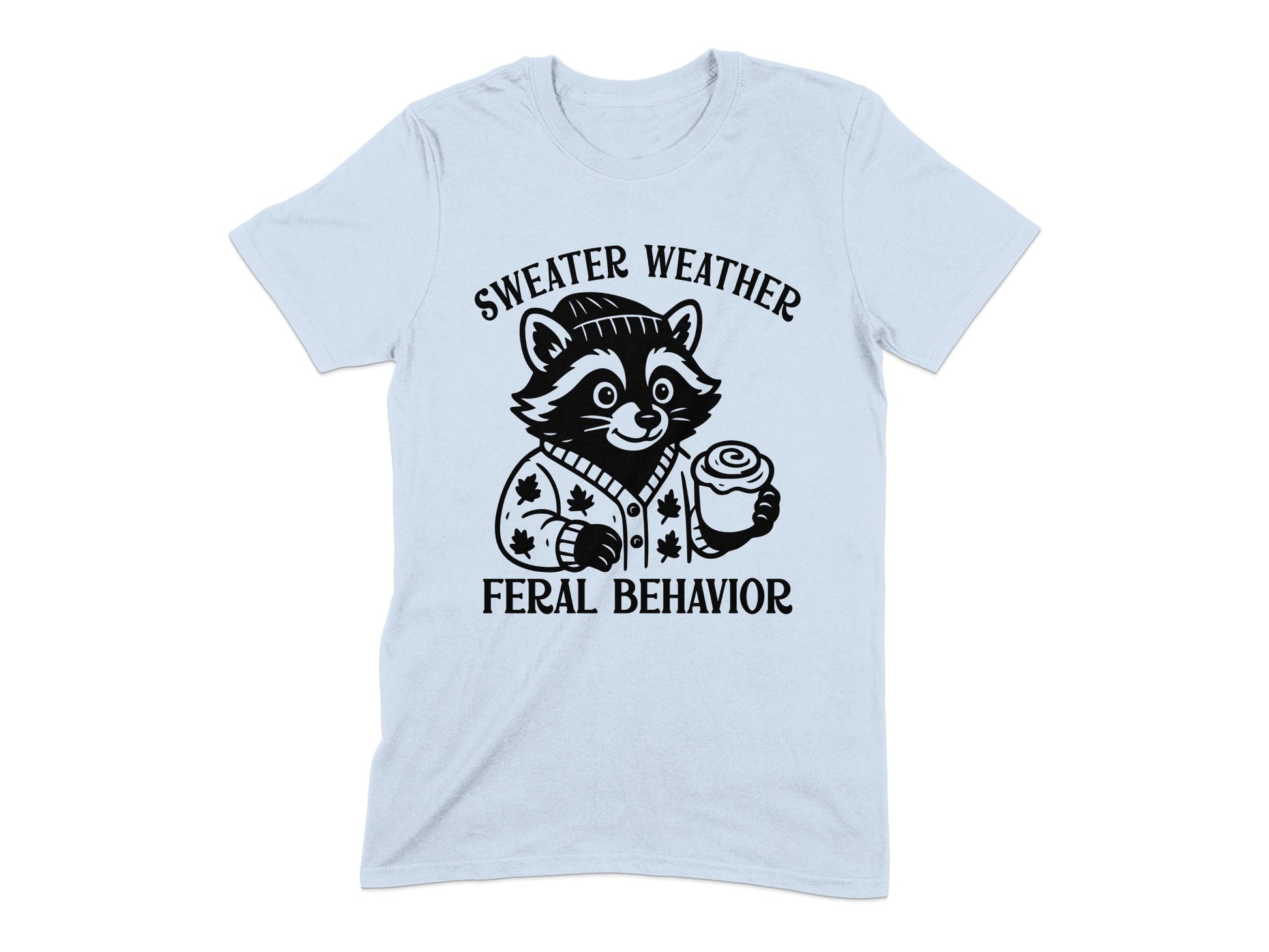 Sweater Weather Feral Behavior Tee Shirt product