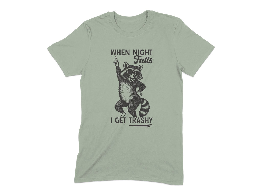 When Night Falls I Get Trashy Graphic T-Shirt product type
