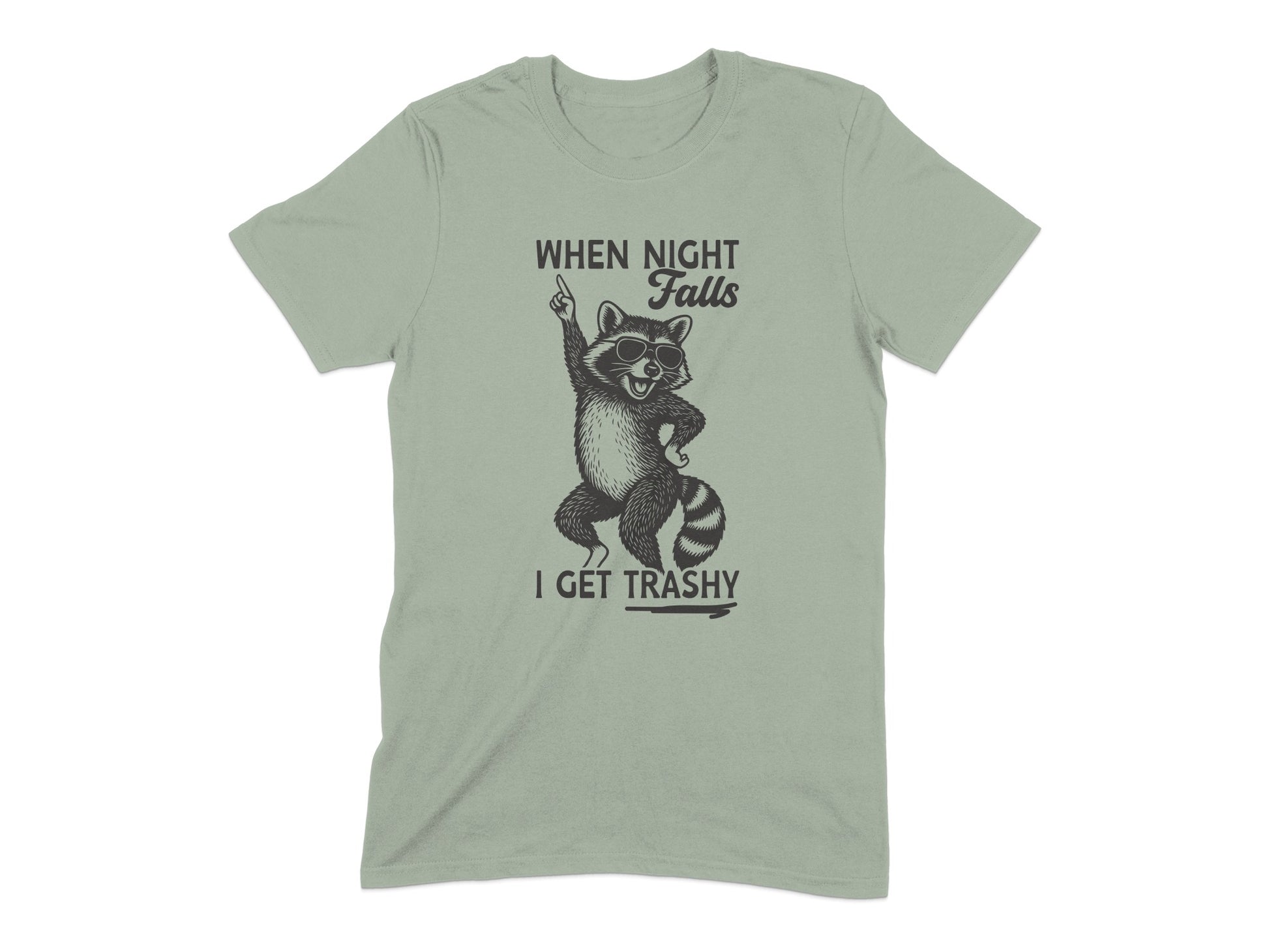 When Night Falls I Get Trashy Graphic T-Shirt product type