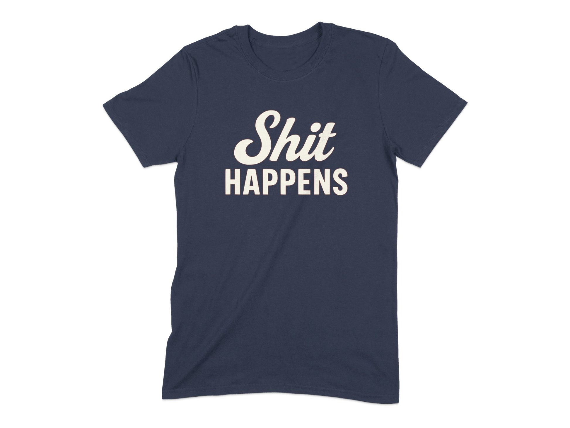 Shit Happens Graphic Tee Sarcastic Humor Shirt product