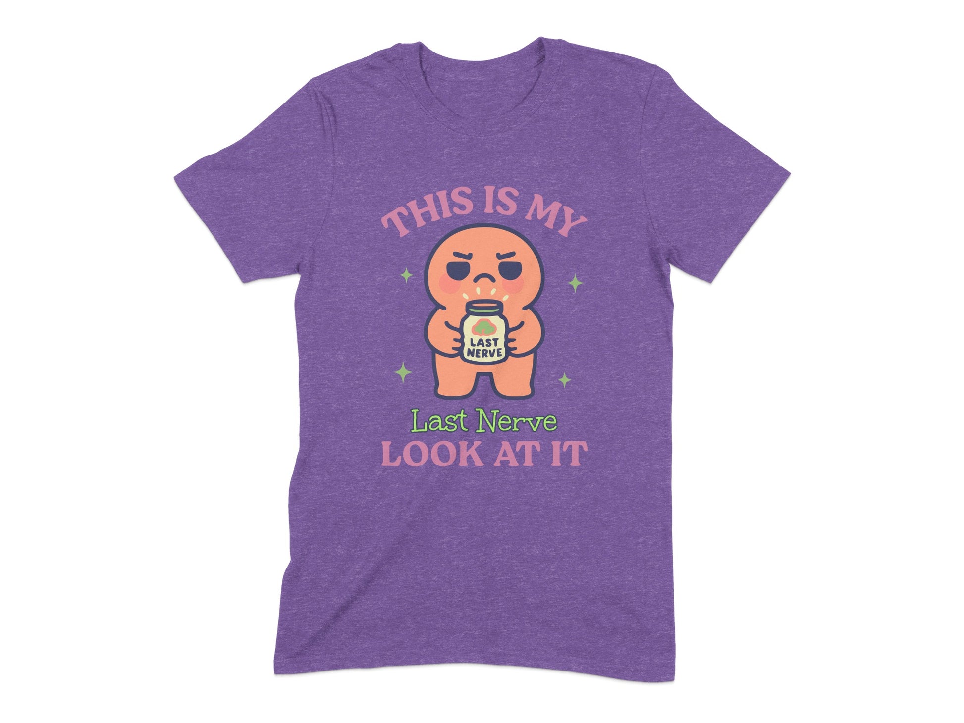 This Is My Last Nerve Look At It T-Shirt product type