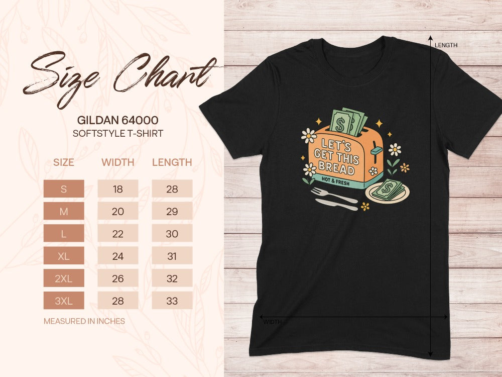 Let's Get This Bread Hot and Fresh T-Shirt