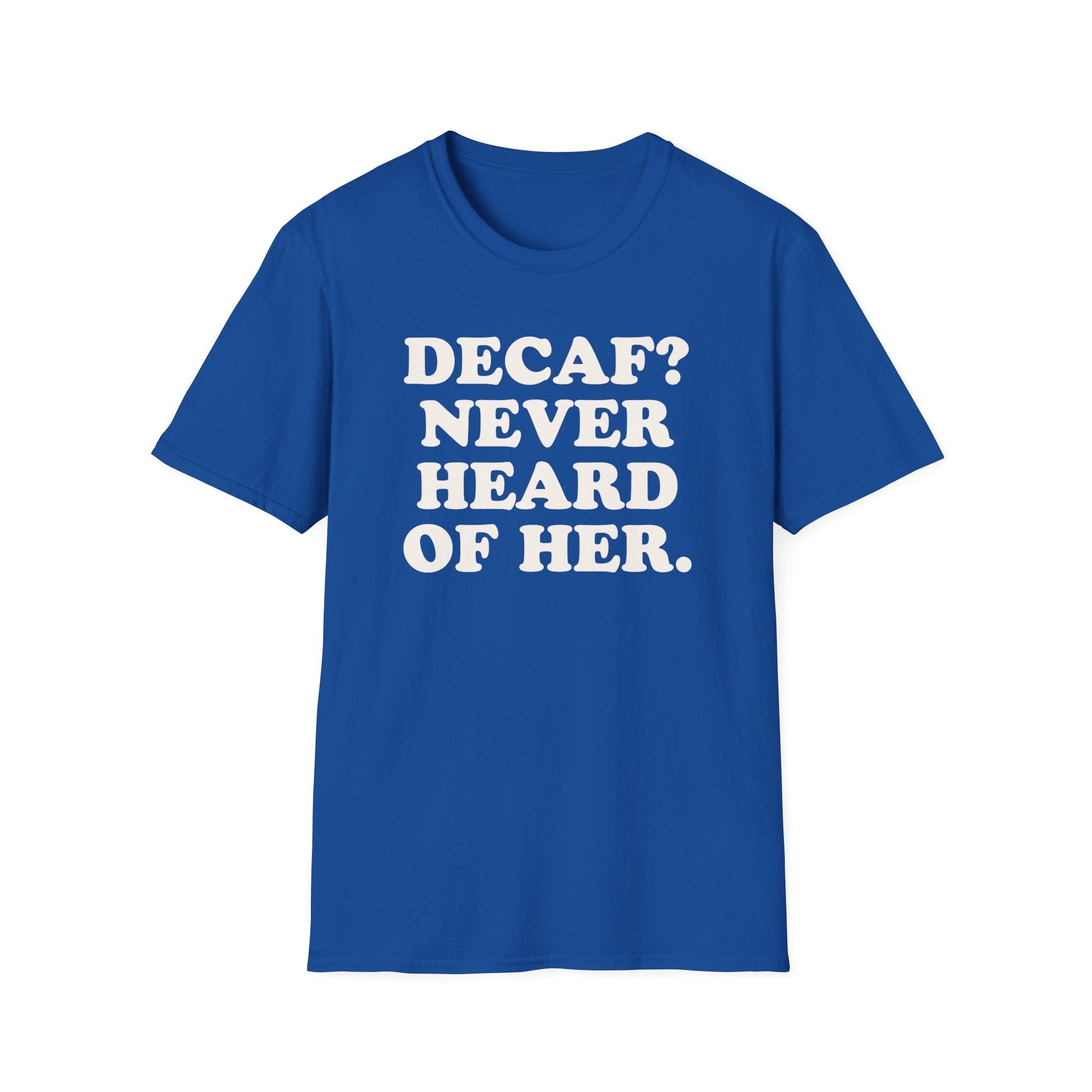 Coffee  Decaf Funny Shirt