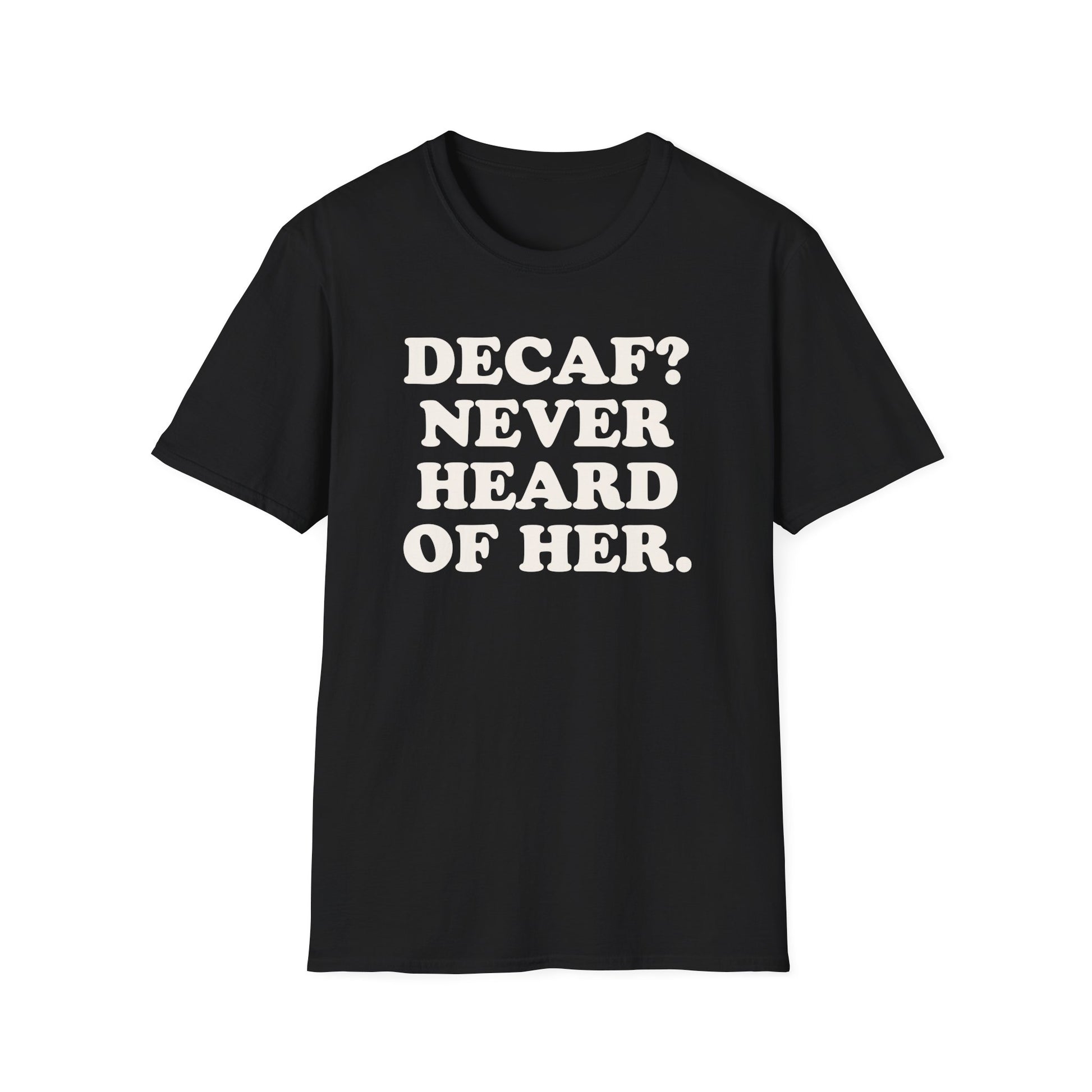 Coffee  Decaf Funny Shirt