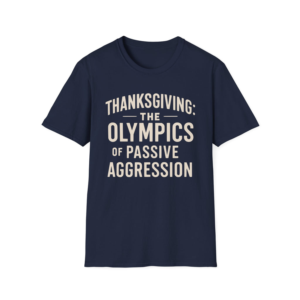 Funny Snarky Thanksgiving Unisex T-Shirt
