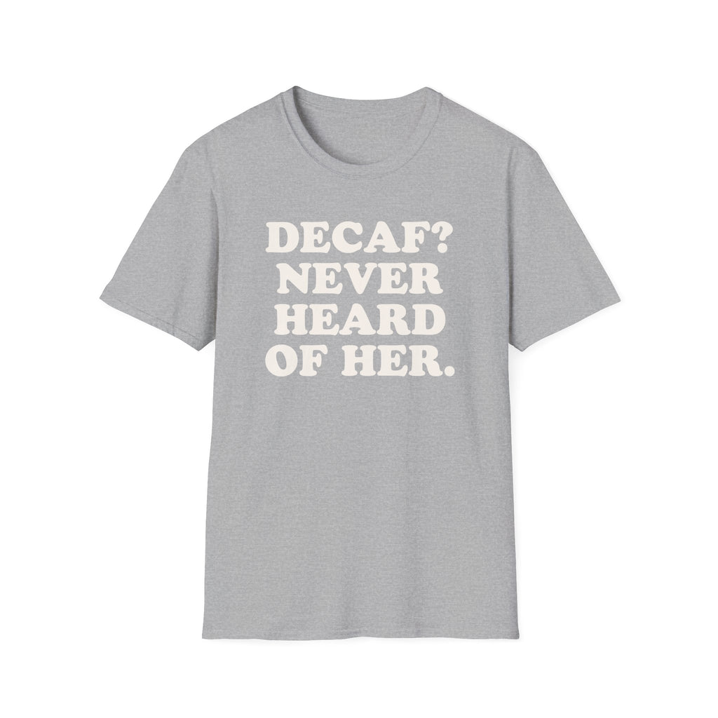 Coffee  Decaf Funny Shirt