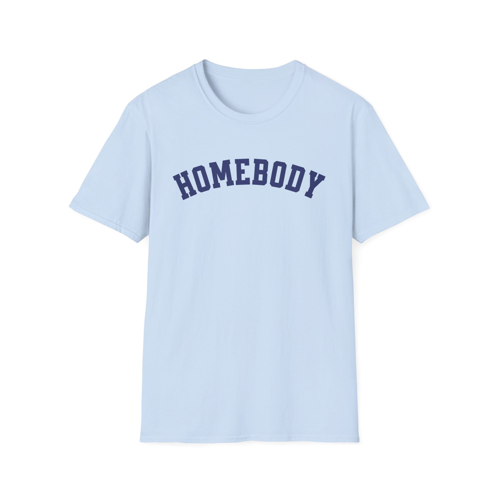 Homebody Unisex T-Shirt