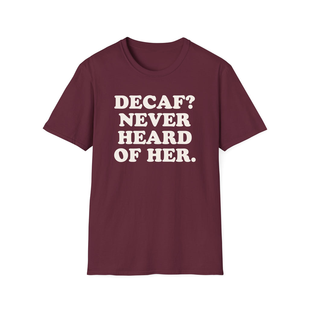 Coffee  Decaf Funny Shirt