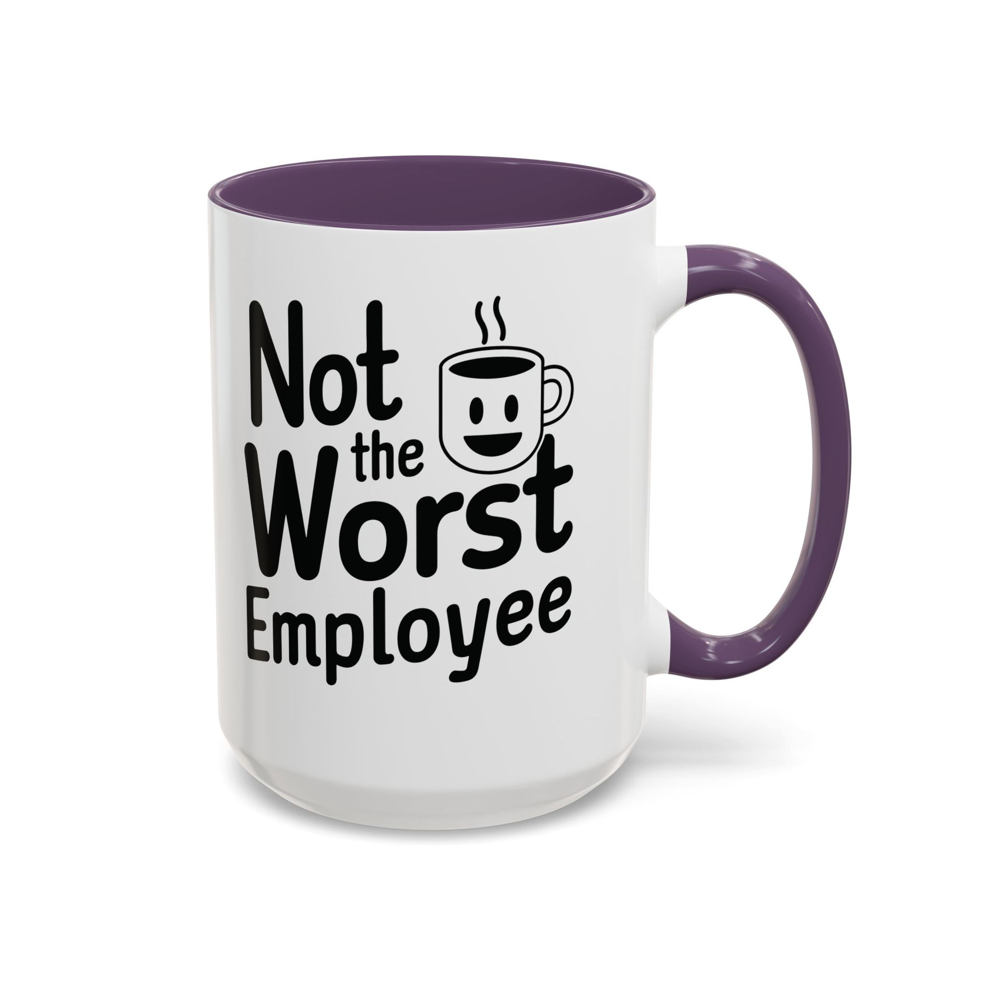 “Not the Worst Employee” Mug — Celebrating Bare Minimum Excellence Since 1970-Something – 11 oz & 15 oz