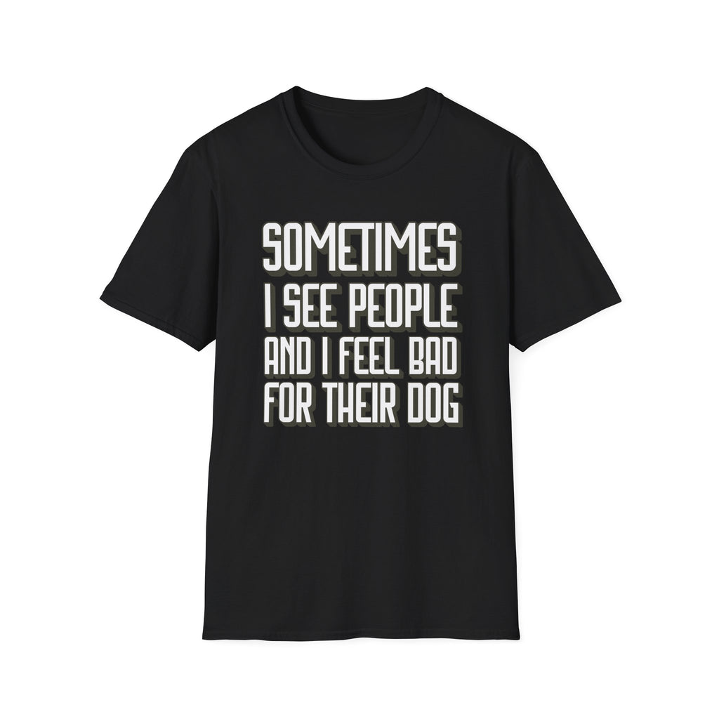 Funny Dog Lover Unisex T-Shirt