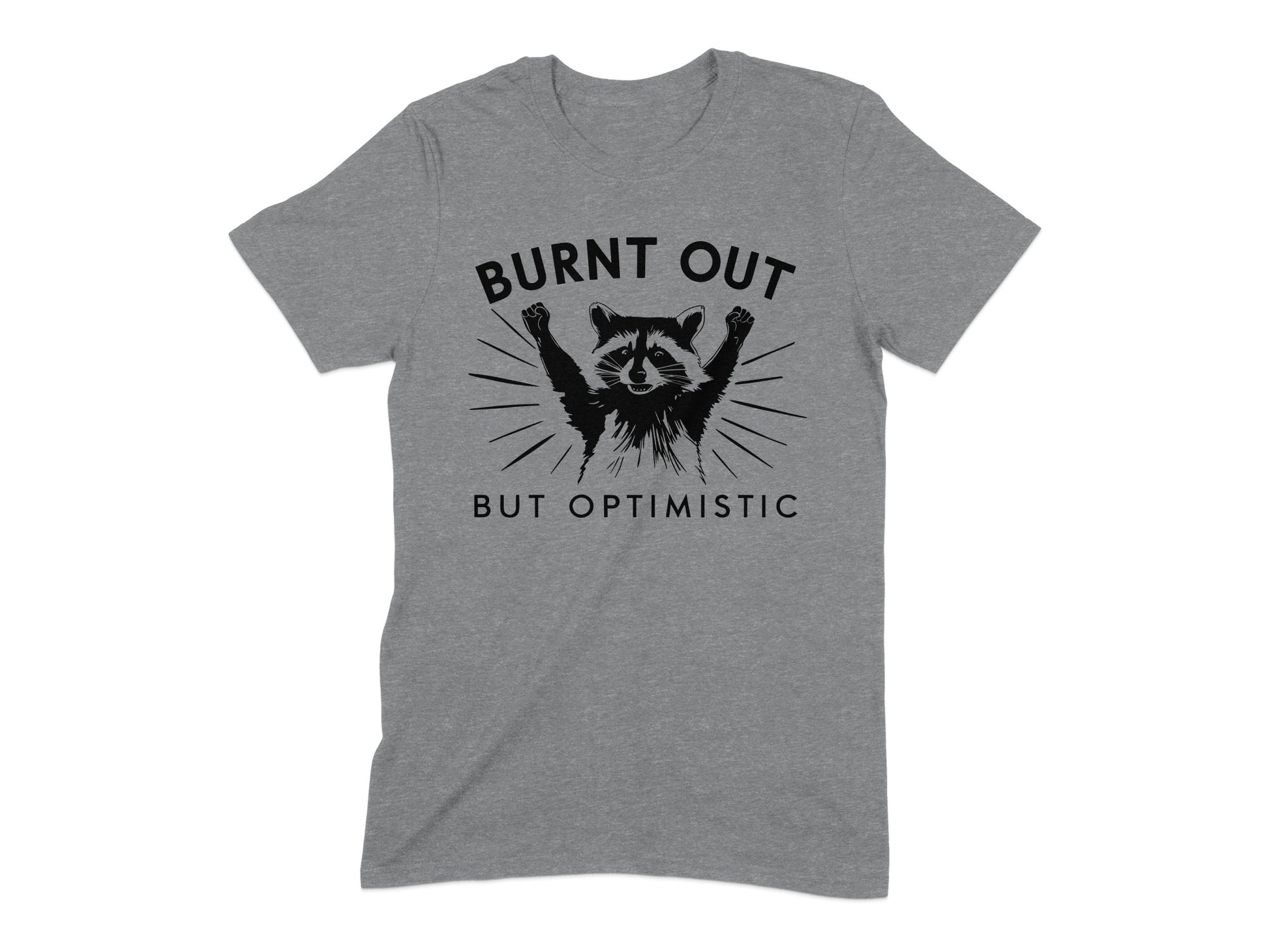 Burnt Out But Optimistic Graphic Tee product type