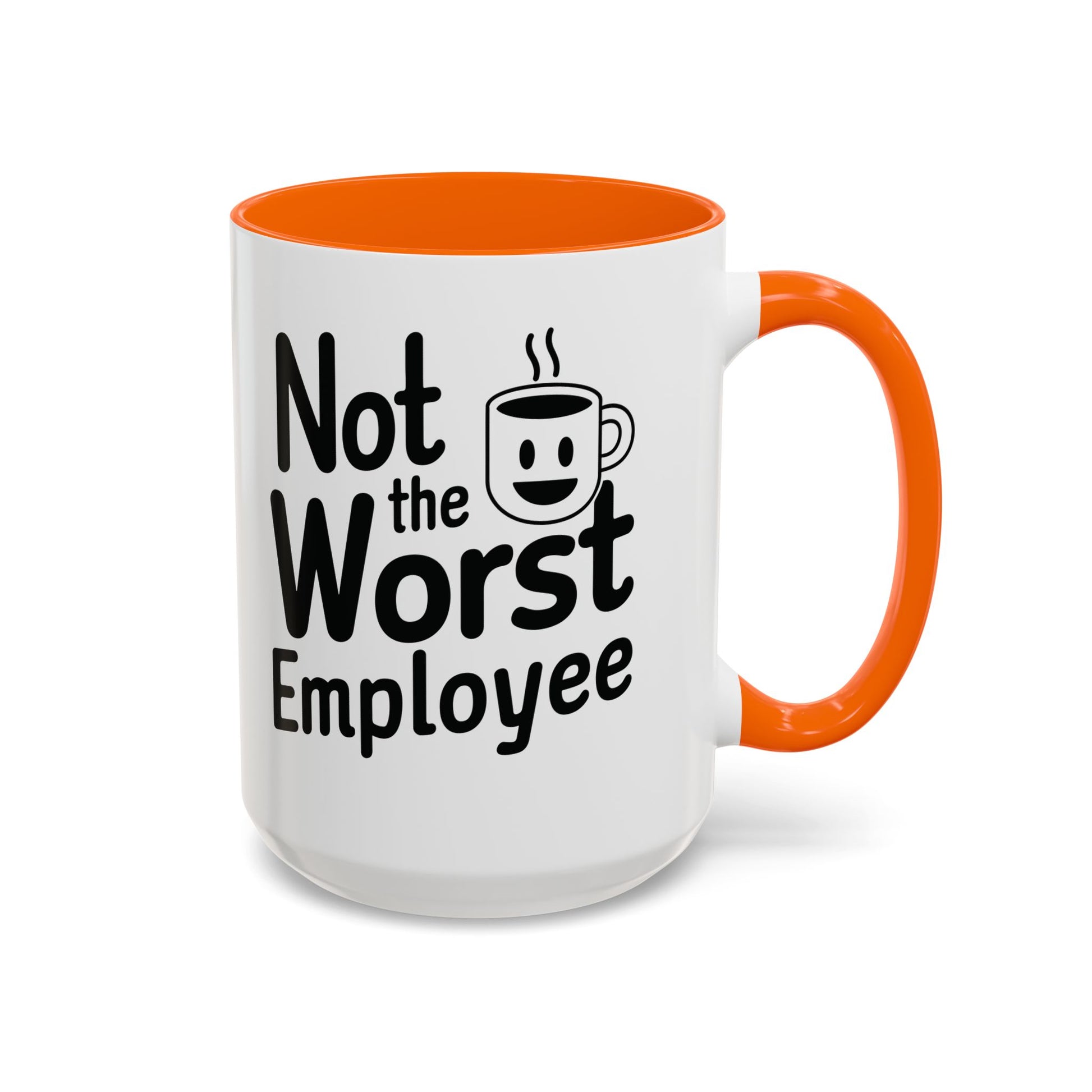“Not the Worst Employee” Mug — Celebrating Bare Minimum Excellence Since 1970-Something – 11 oz & 15 oz
