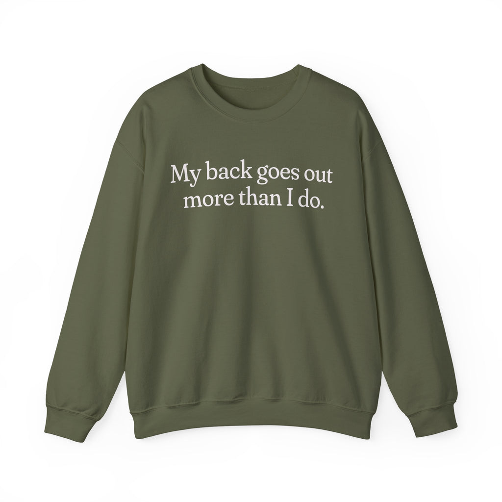 My Back Goes Out More Than I do Gen X Snarky Unisex Crewneck Sweatshirt