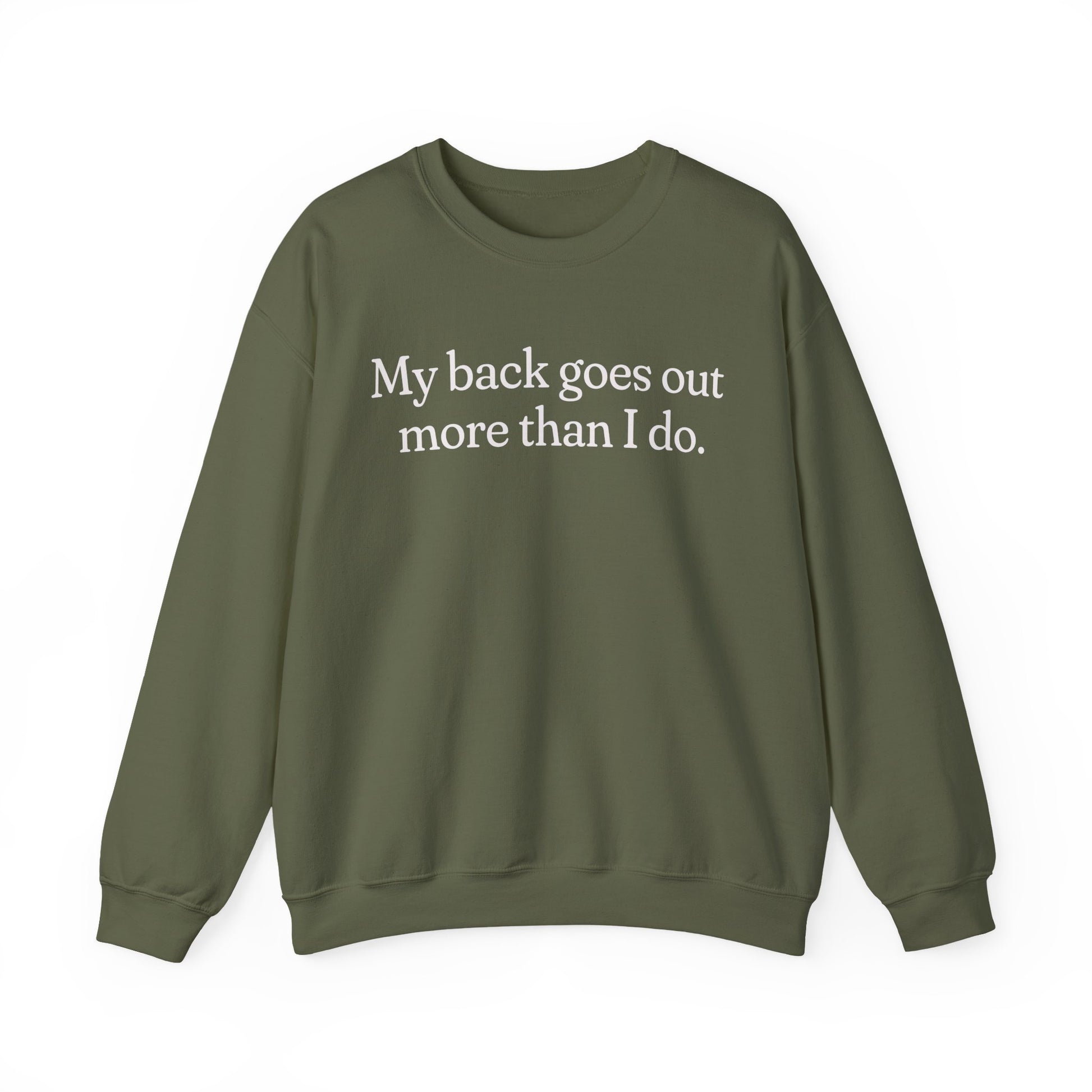 My Back Goes Out More Than I do Gen X Snarky Unisex Crewneck Sweatshirt