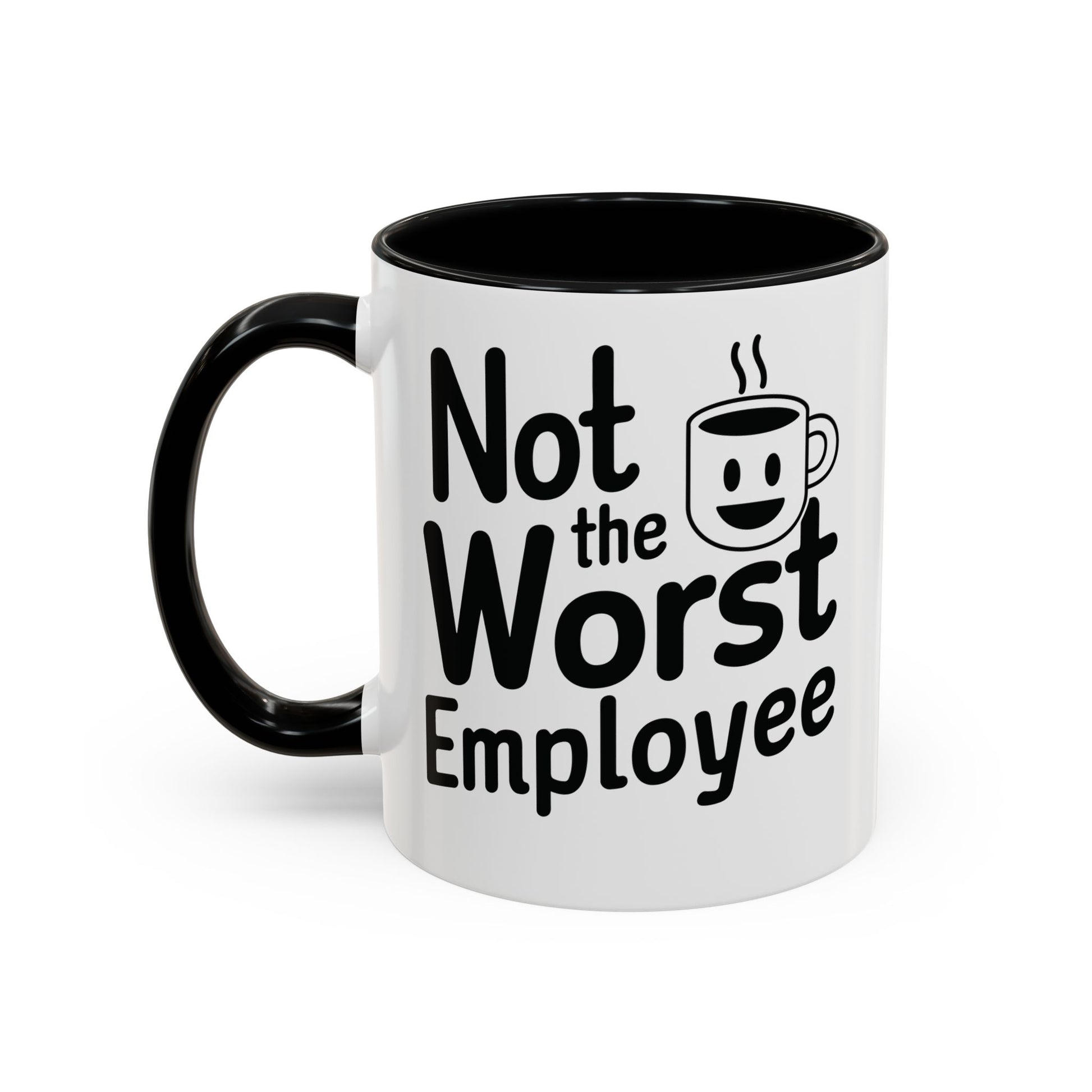 “Not the Worst Employee” Mug — Celebrating Bare Minimum Excellence Since 1970-Something – 11 oz & 15 oz