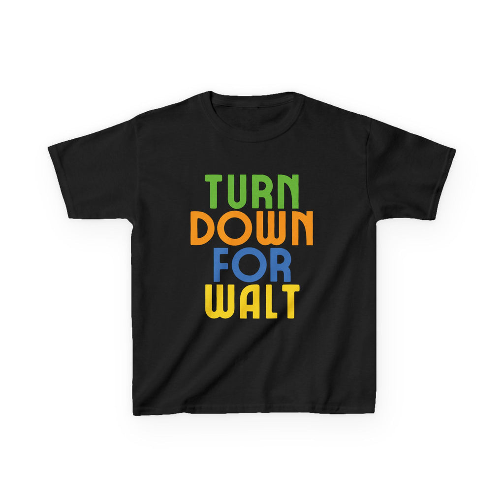 Turn Down For Walt KIDS SIZE Funny Park Shirt Disney Land Parks World Cruise Passholder DCP Family Vacation Matching Magic Unisex T-Shirt