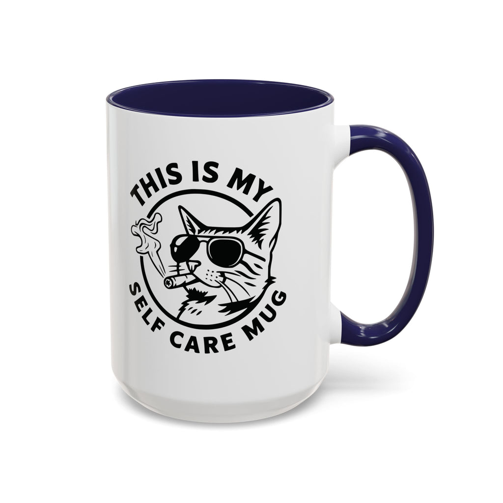This Is My Self Care Mug — Sarcastic Cat Coffee Mug Ceramic Mug - 11oz & 15oz Coffee Cup