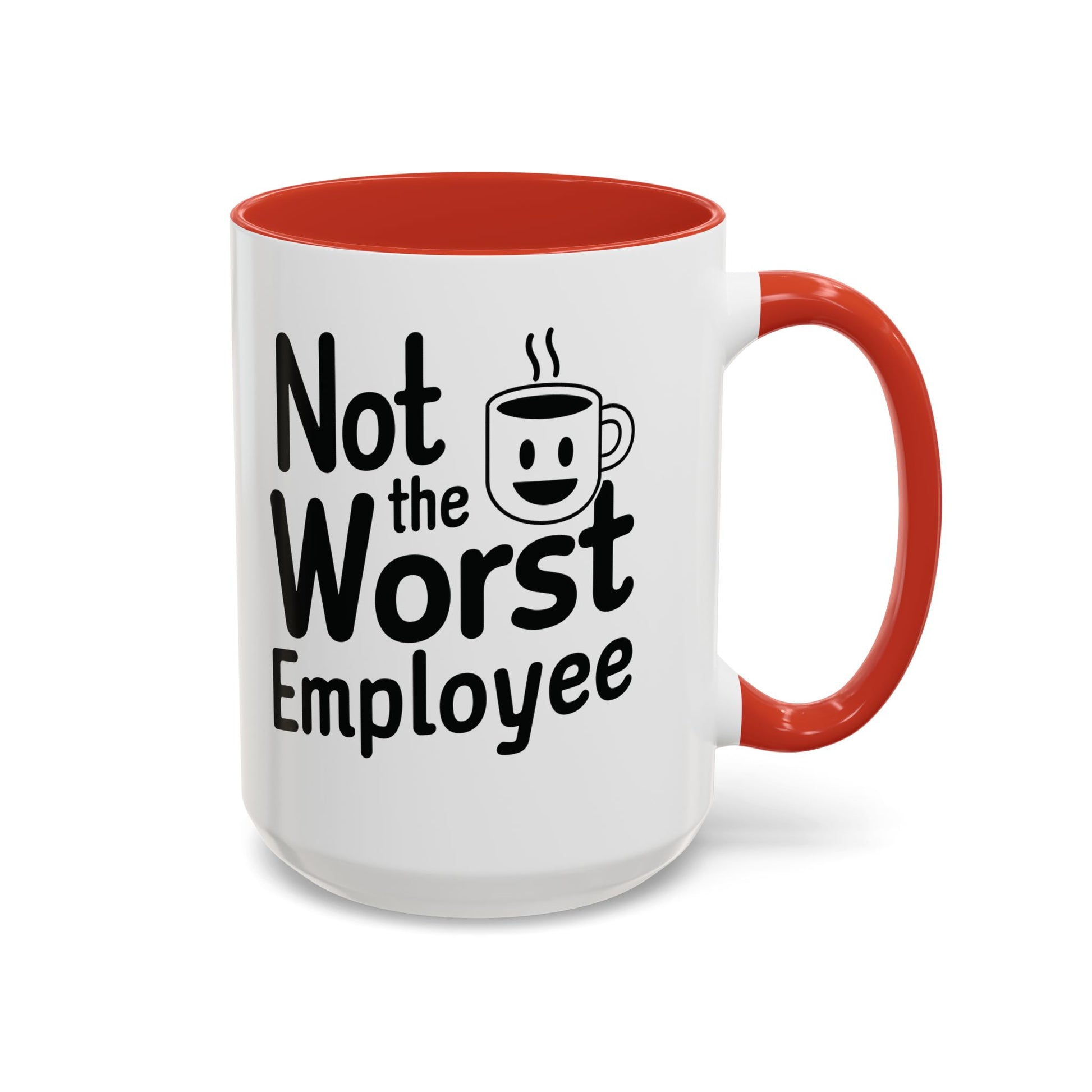 “Not the Worst Employee” Mug — Celebrating Bare Minimum Excellence Since 1970-Something – 11 oz & 15 oz