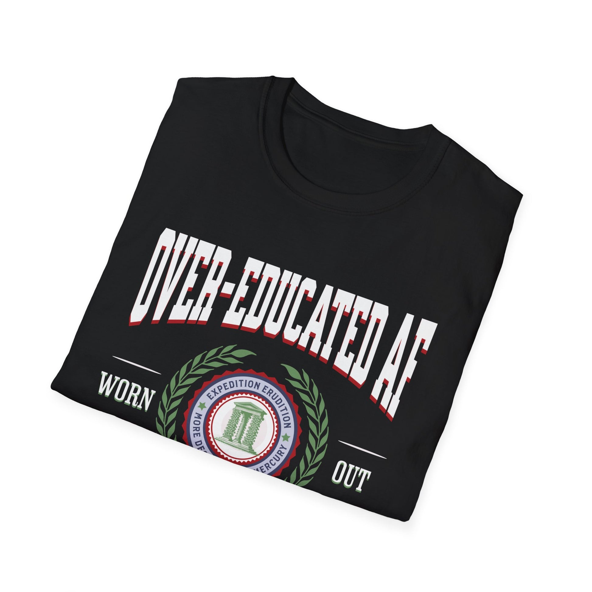 Over-Educated AF T-Shirt,  XS-5X