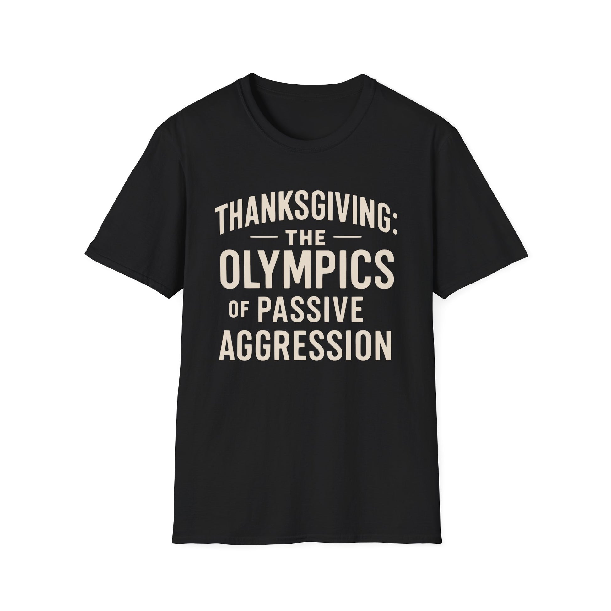 Funny Snarky Thanksgiving Unisex T-Shirt
