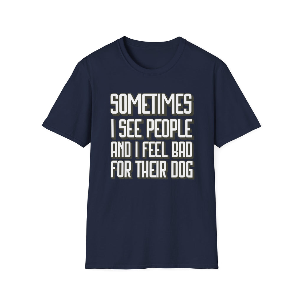 Funny Dog Lover Unisex T-Shirt