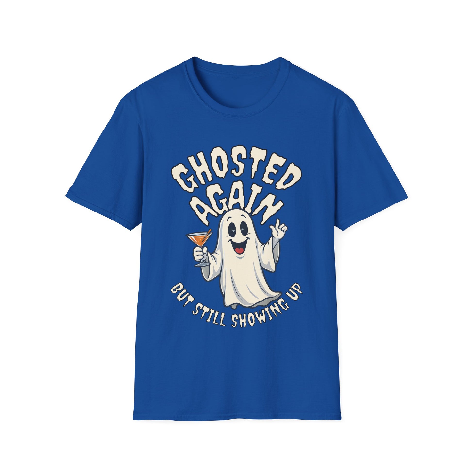 Ghosted Again Funny Halloween T-Shirt - Holiday Design XS-5X
