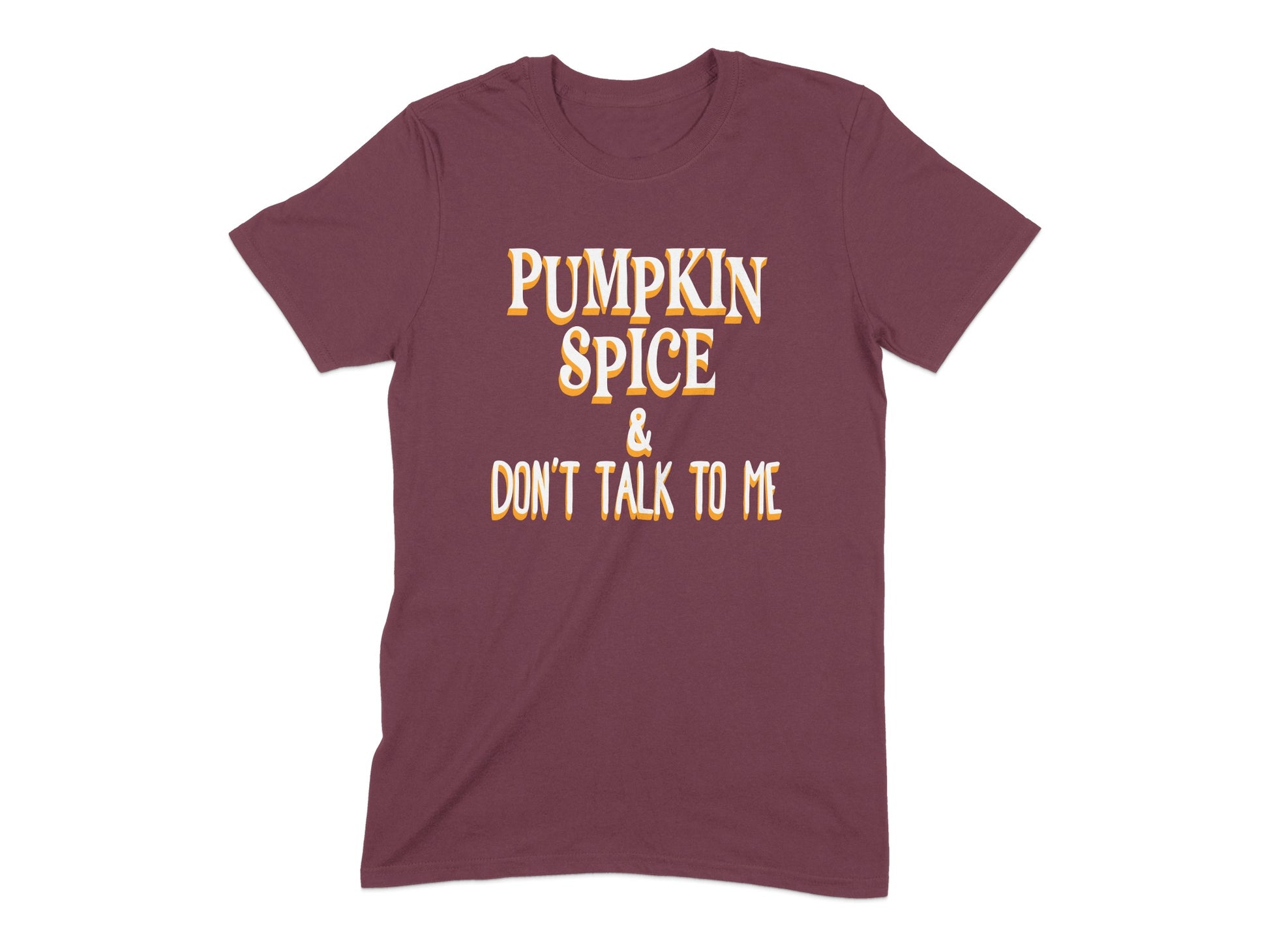 Pumpkin Spice Don't Talk To Me Graphic T-Shirt product type