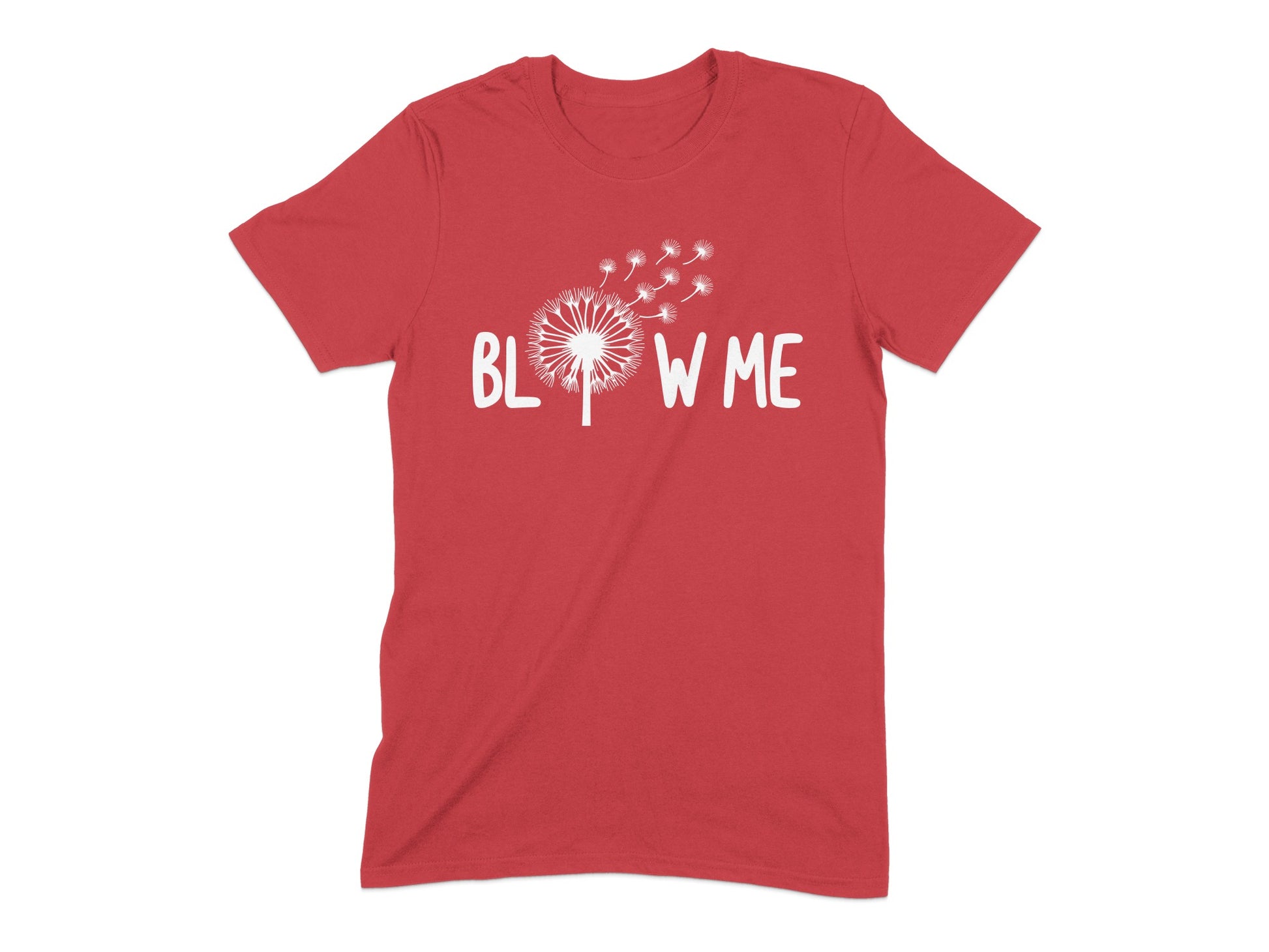 Blow Me Dandelion Graphic T-shirt novelty product