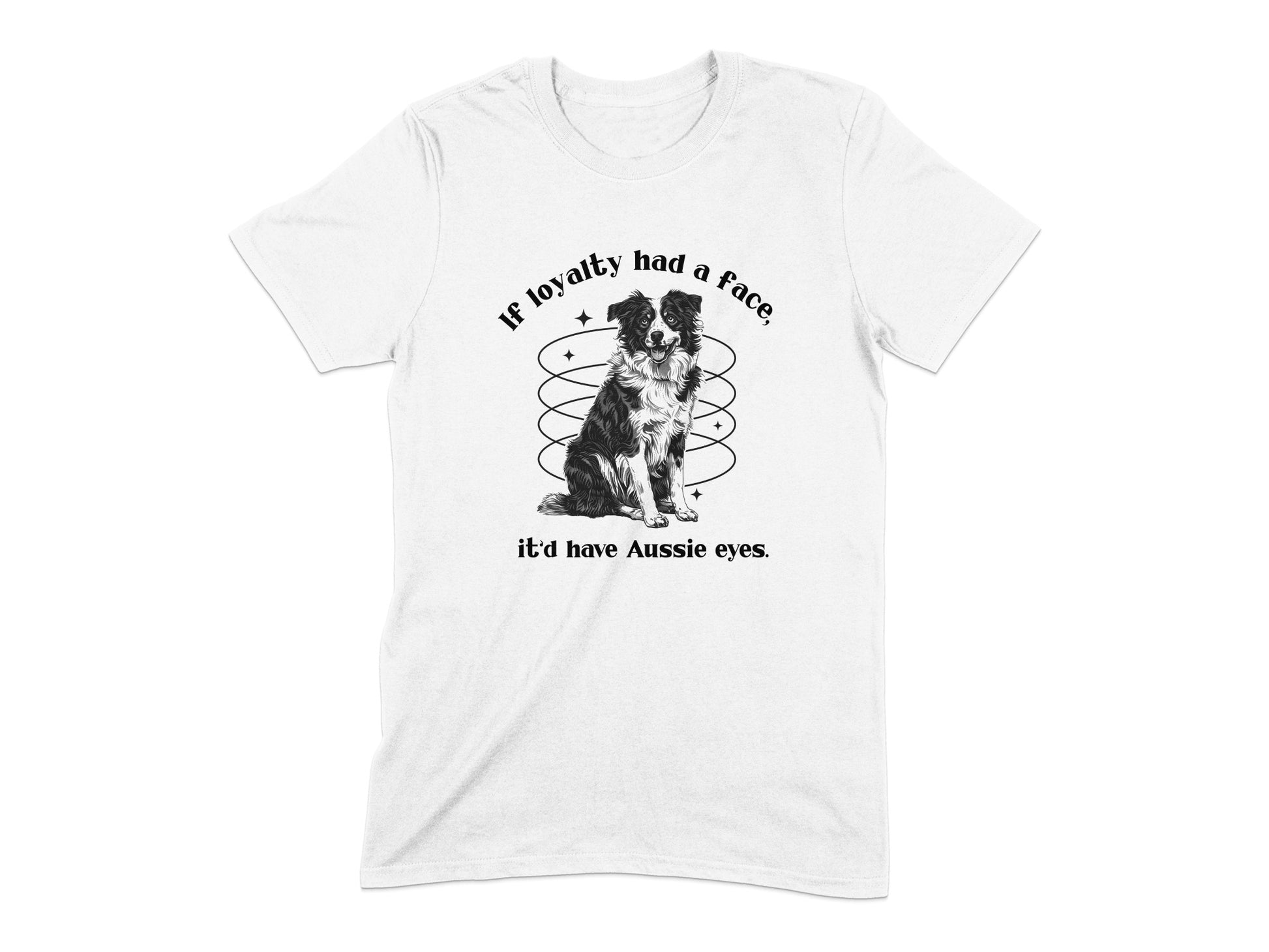 If Loyalty Had a Face It'd Have Aussie Eyes T-shirt product