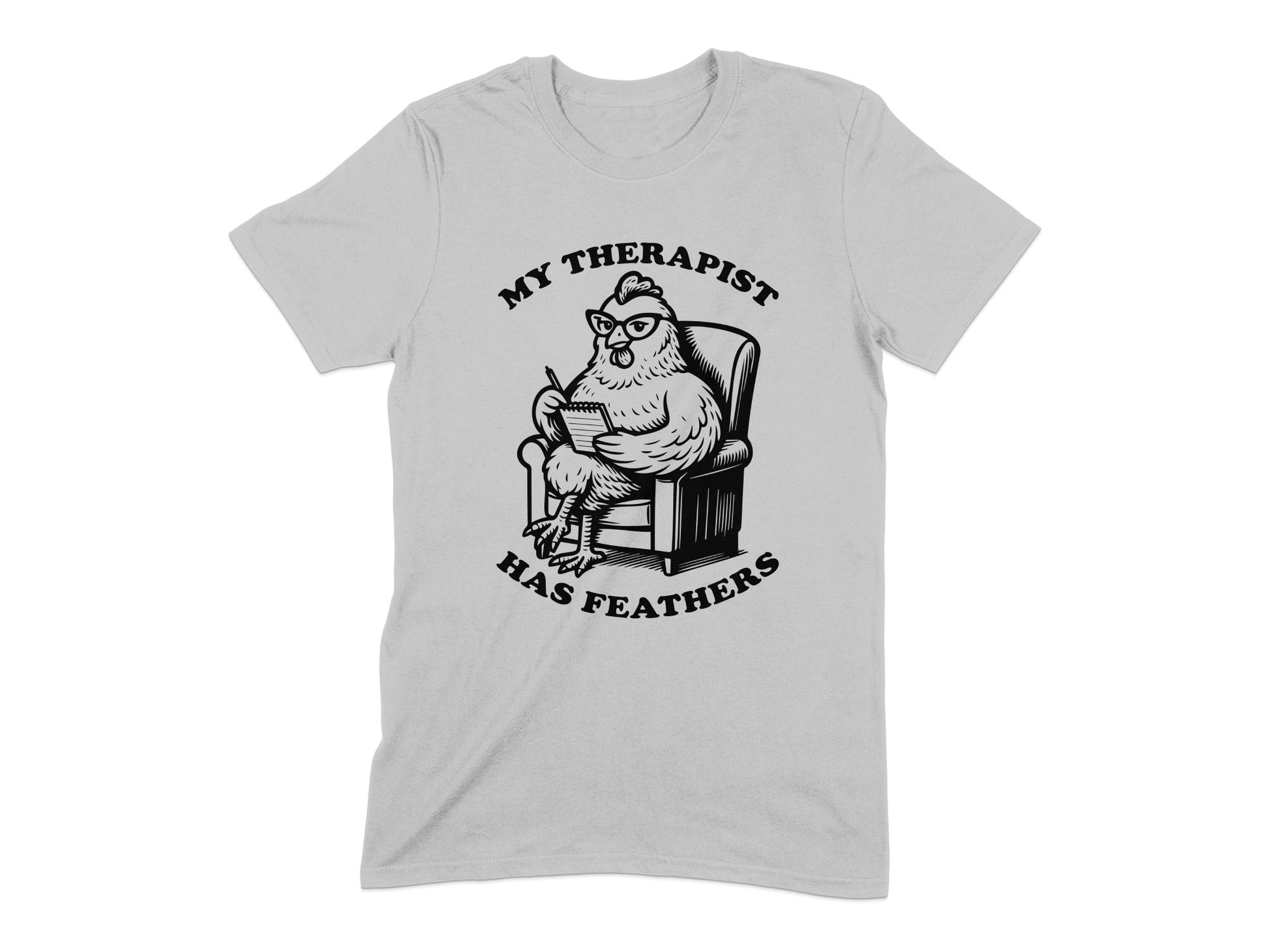 My Therapist Has Feathers Funny Chicken T-shirt product
