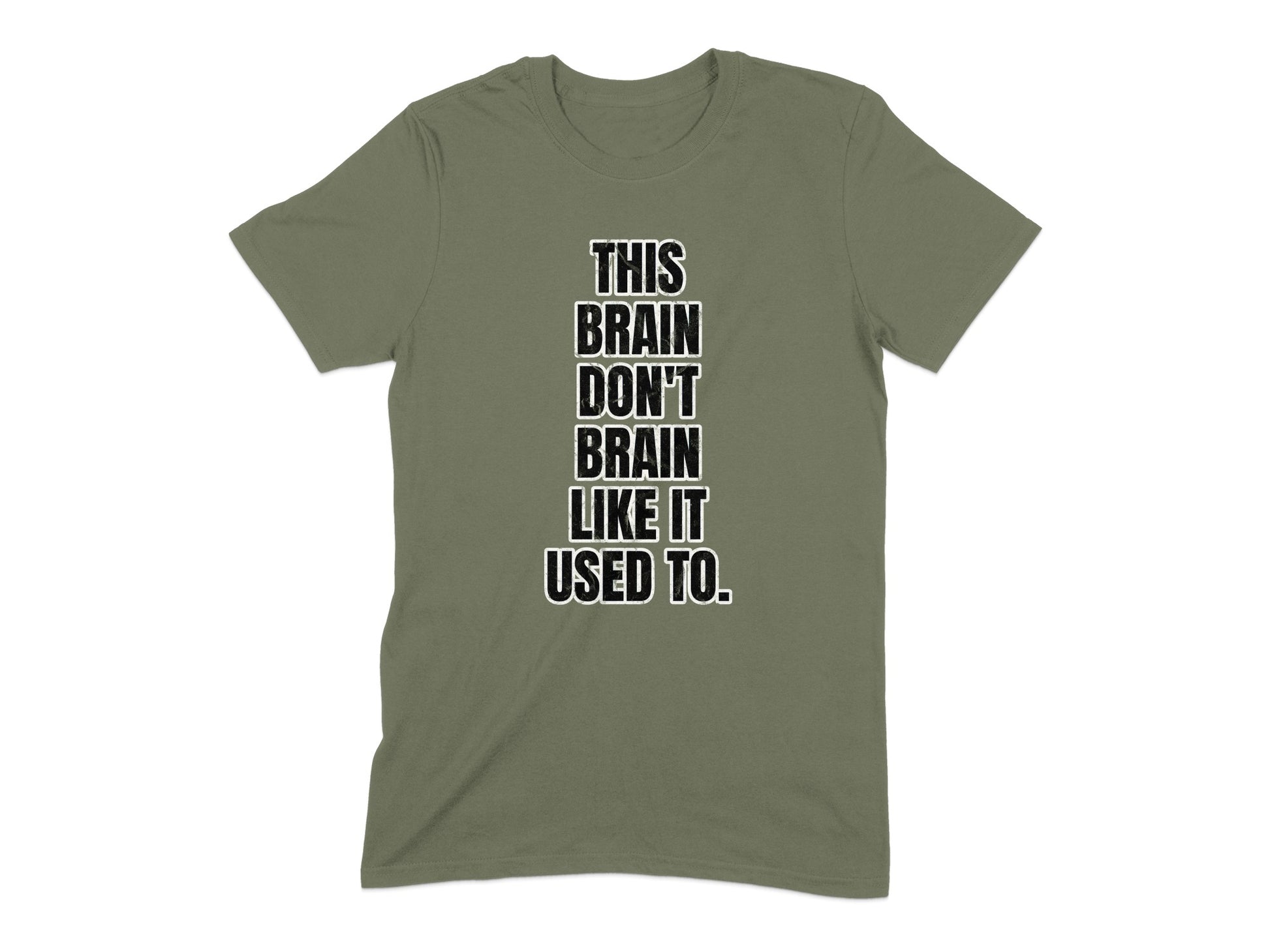 This Brain Don't Brain Like It Used To Shirt product