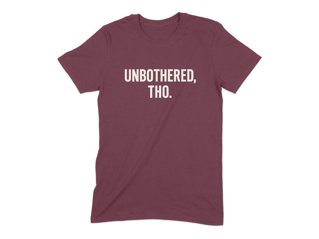 Unbothered Tho Statement Graphic Tee Shirt product type