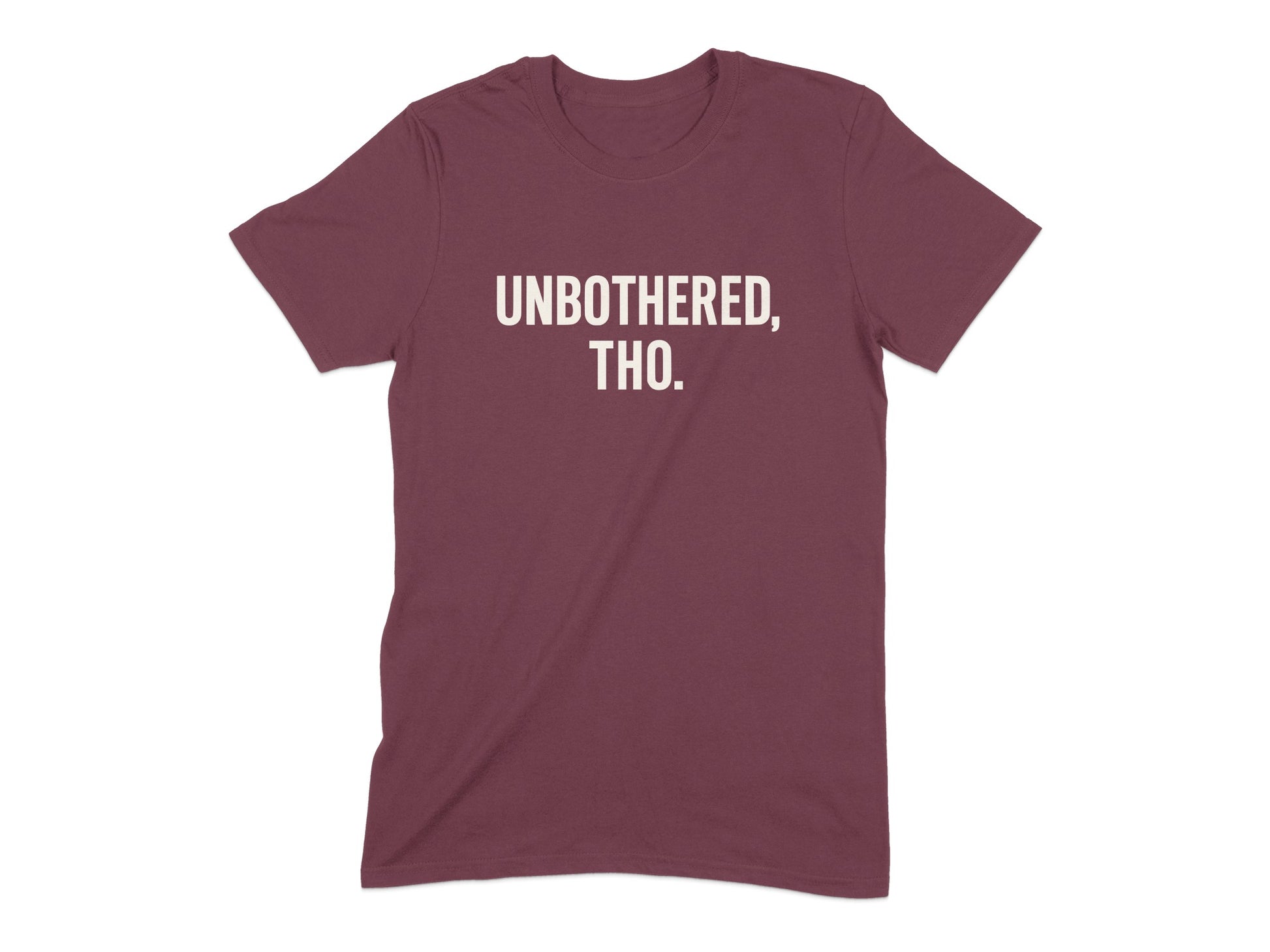 Unbothered Tho Statement Graphic Tee Shirt product type