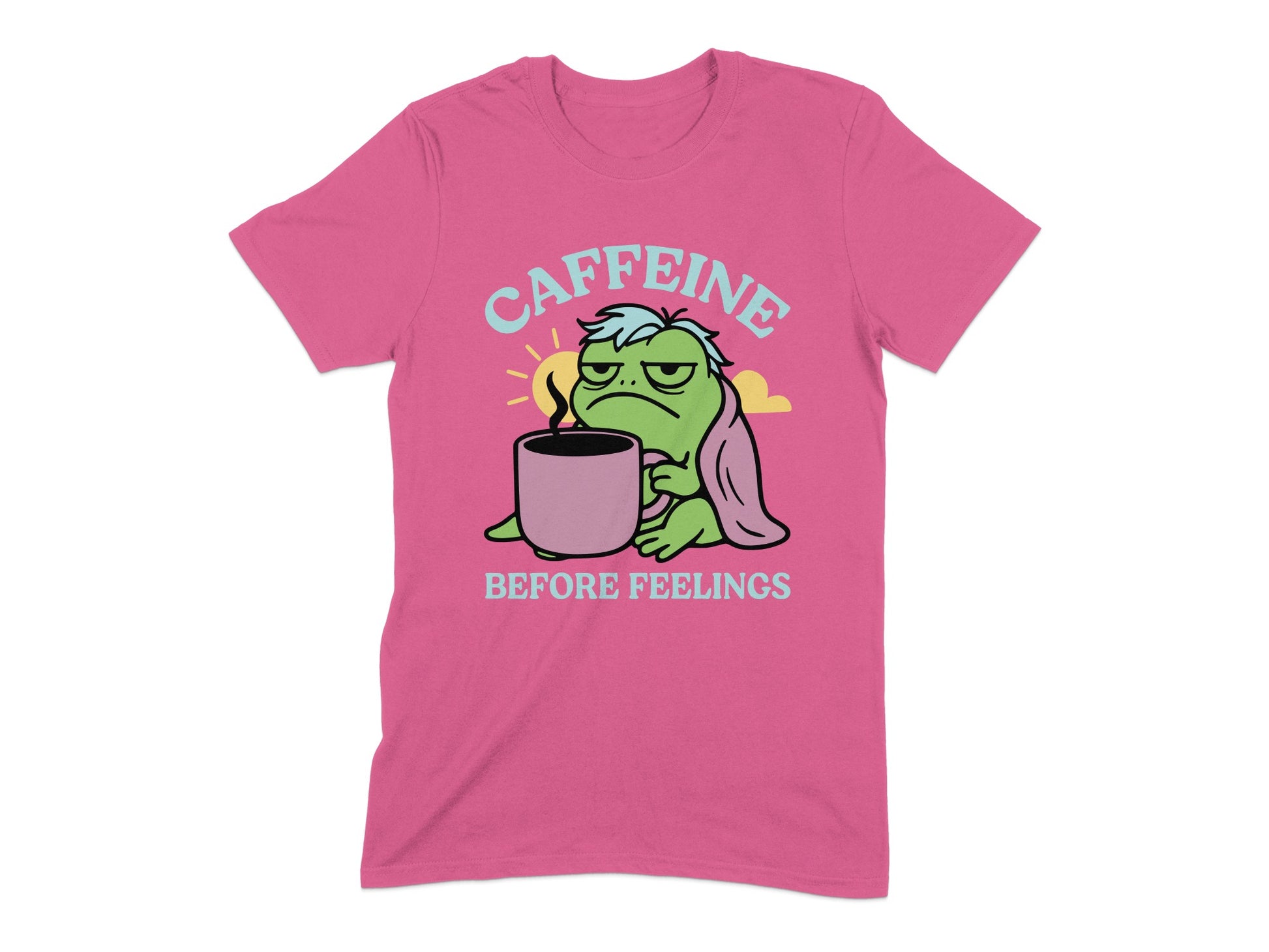 Caffeine Before Feelings Graphic T-Shirt Product Type