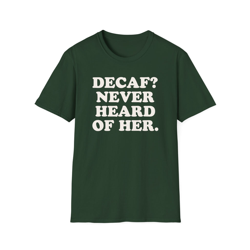 Coffee  Decaf Funny Shirt