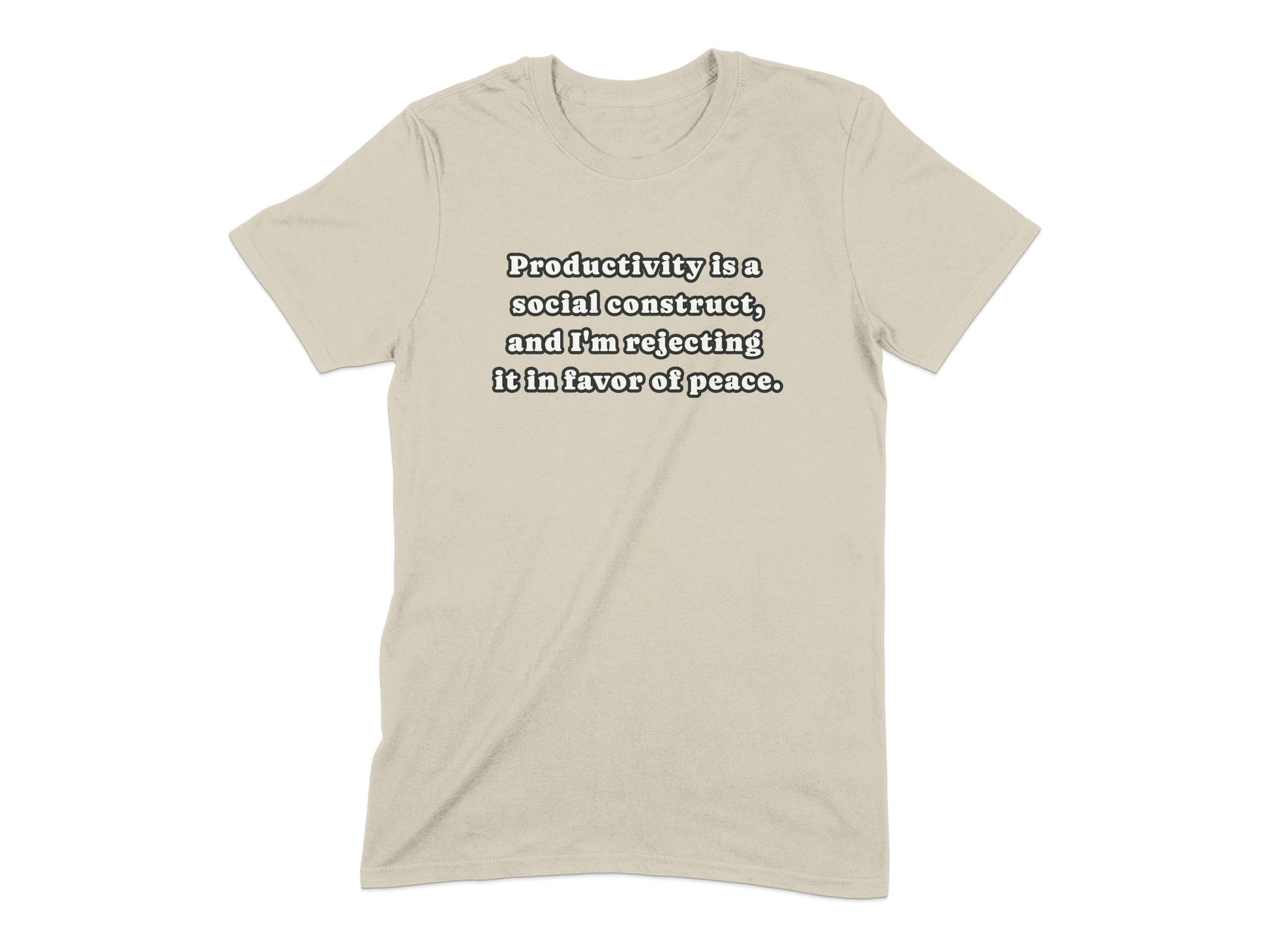 Productivity is a social construct t-shirt product