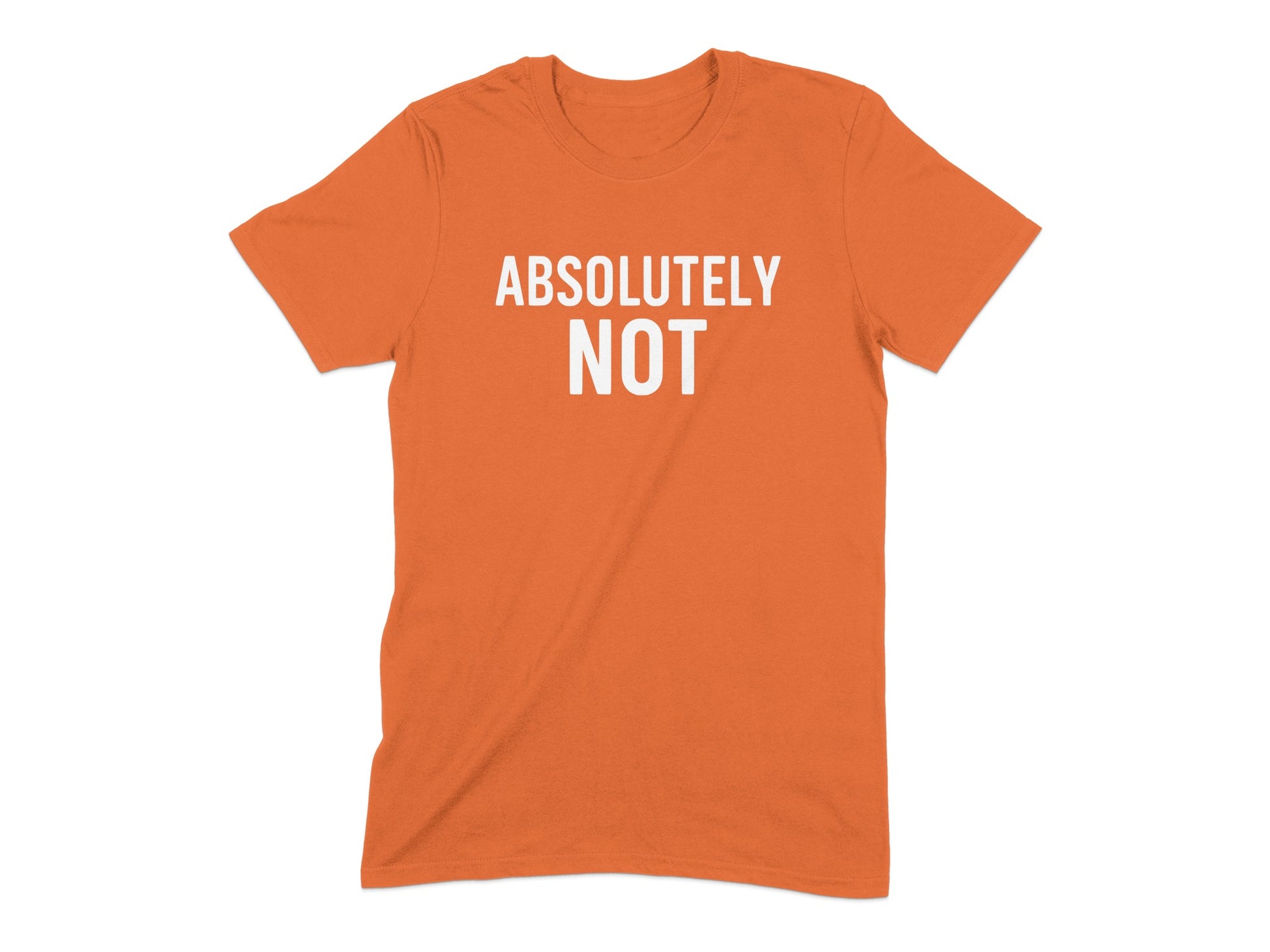 Absolutely Not Statement Orange T-Shirt product type