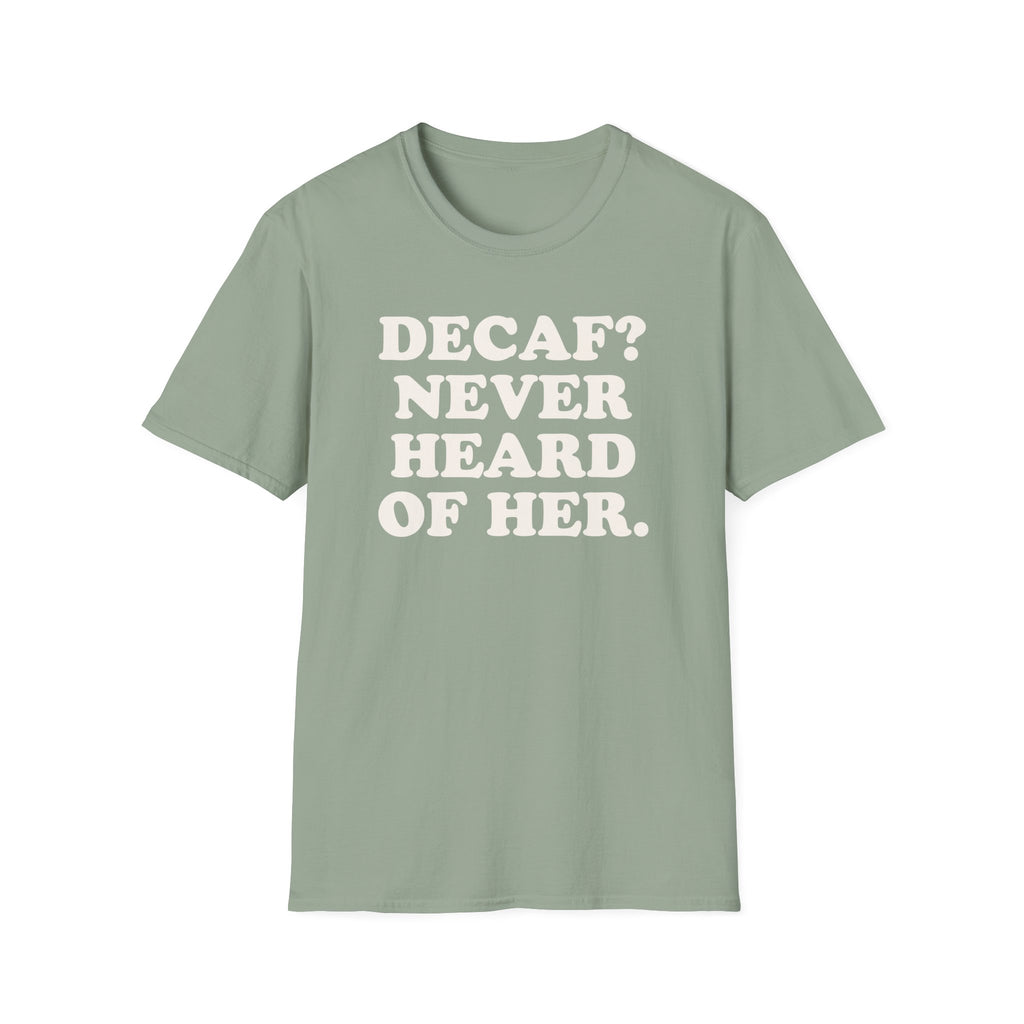 Coffee  Decaf Funny Shirt