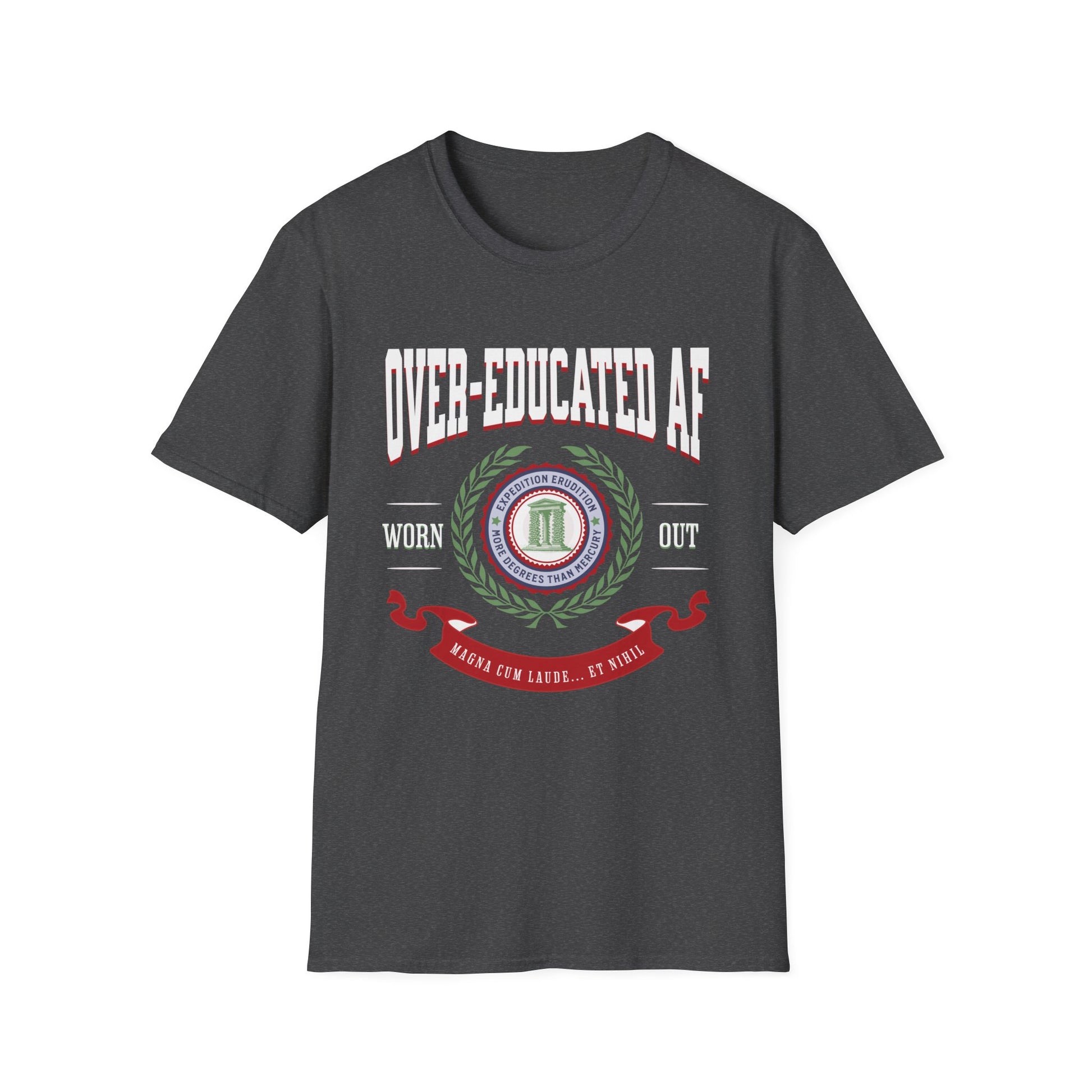 Over-Educated AF T-Shirt,  XS-5X