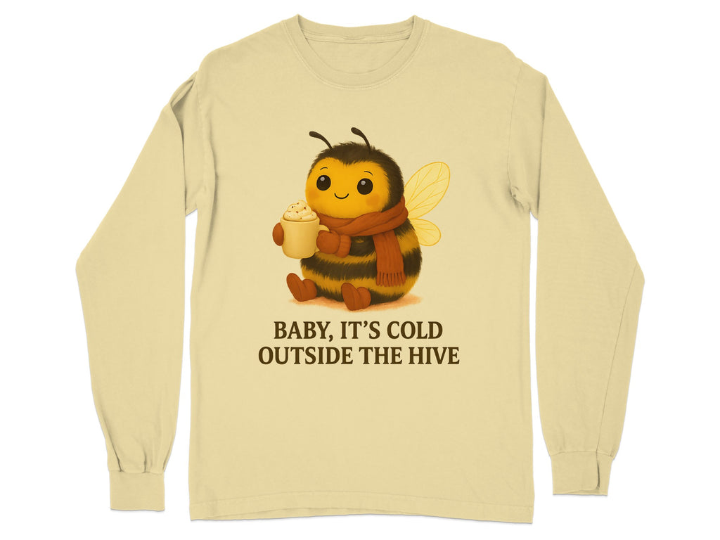 Baby It's Cold Outside The Hive Long Sleeved Shirt product