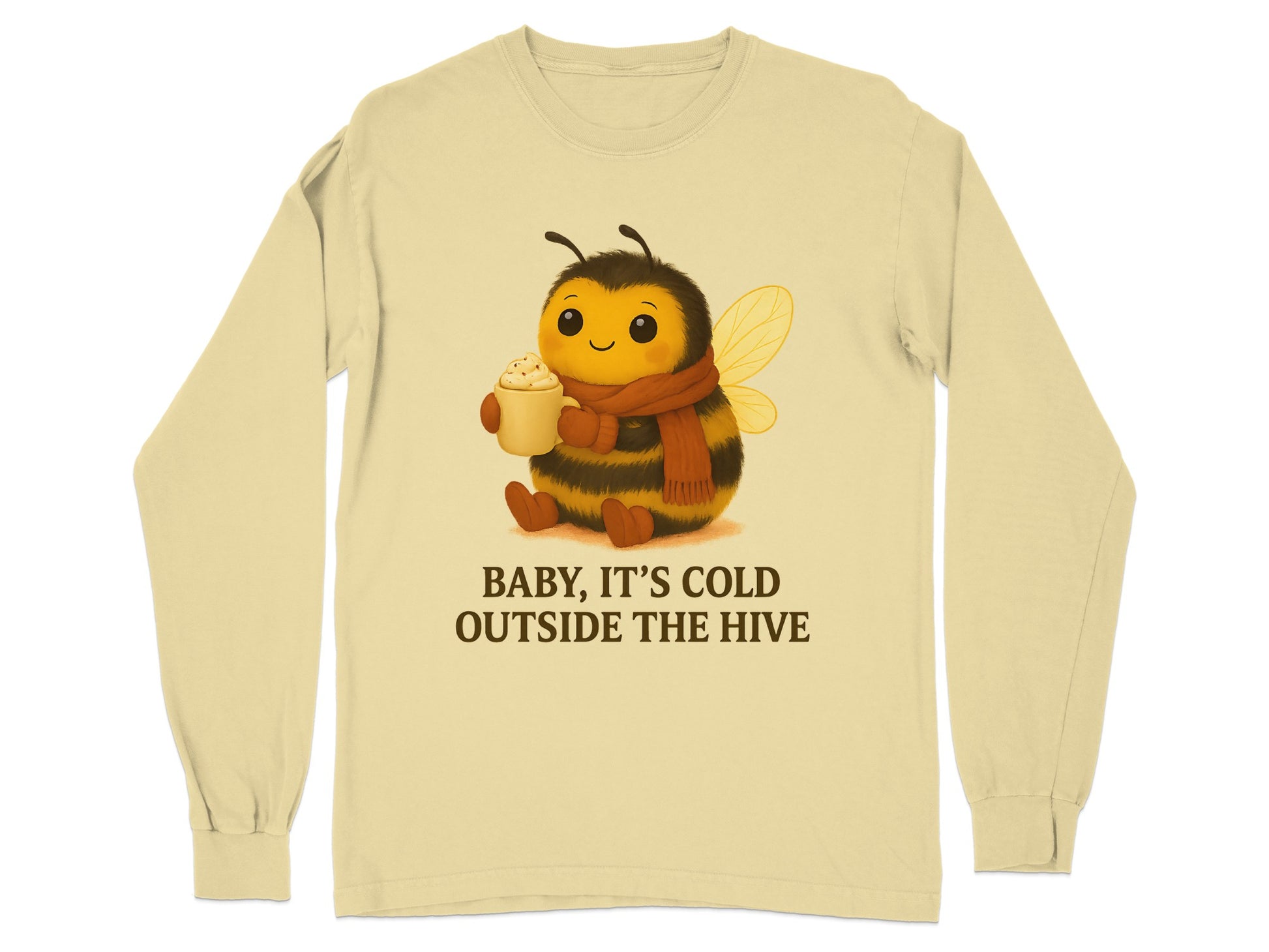 Baby It's Cold Outside The Hive Long Sleeved Shirt product