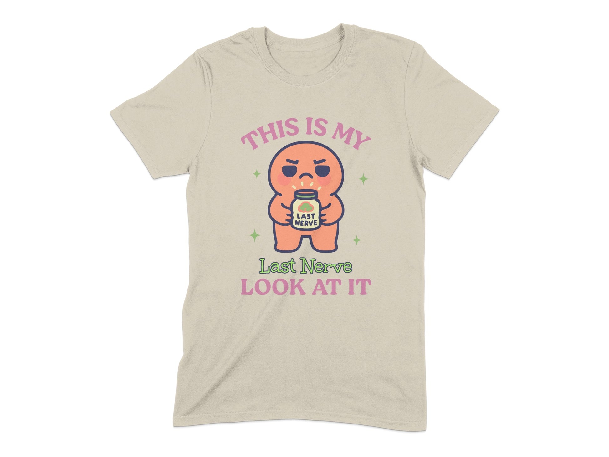 This is My Last Nerve Look at It T-shirt product type