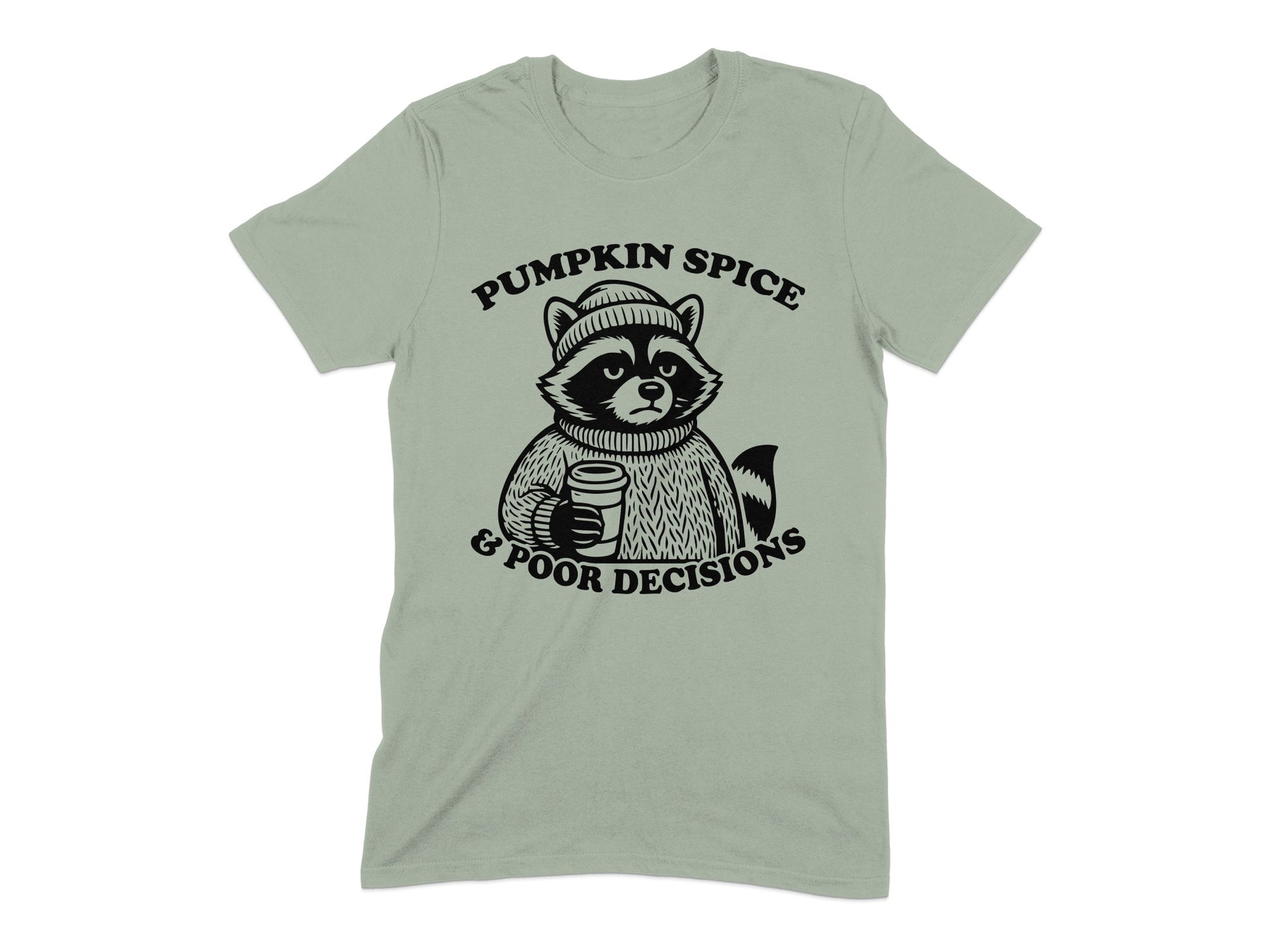 Pumpkin Spice and Poor Decisions T-shirt product