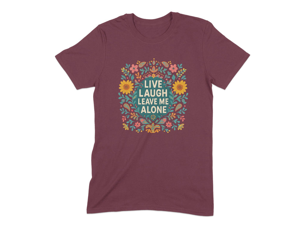 Live Laugh Leave Me Alone Floral Shirt product