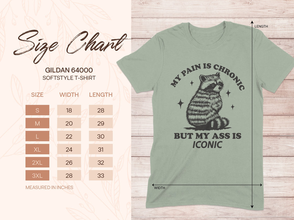 My Pain Is Chronic But My Ass Is Iconic T-Shirt product