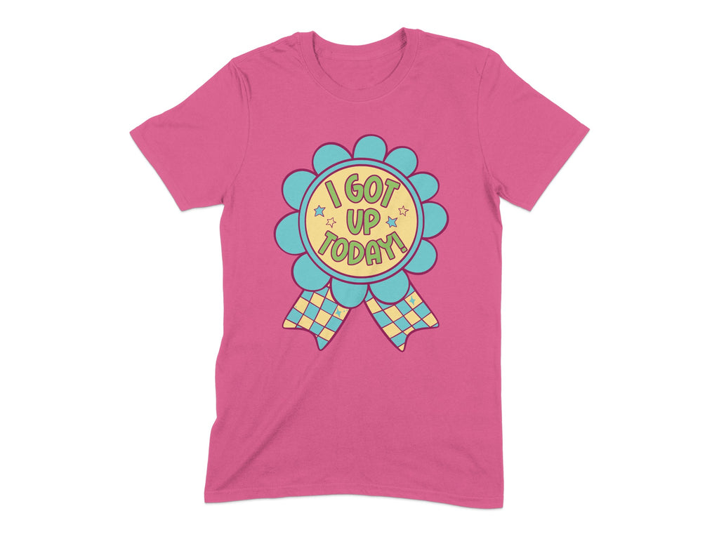 I Got Up Today Colorful Award Ribbon TShirt product type