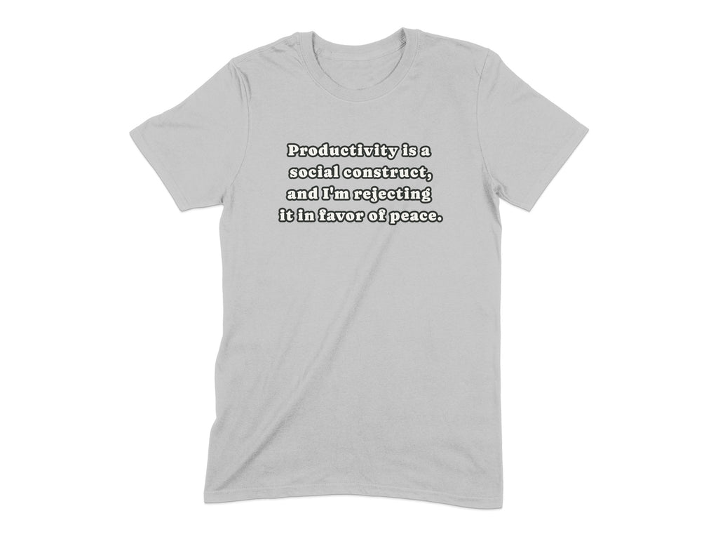 Productivity is a Social Construct Statement product type